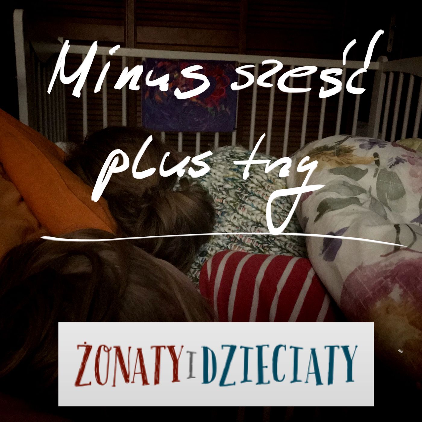 Minus sześć, plus trzy