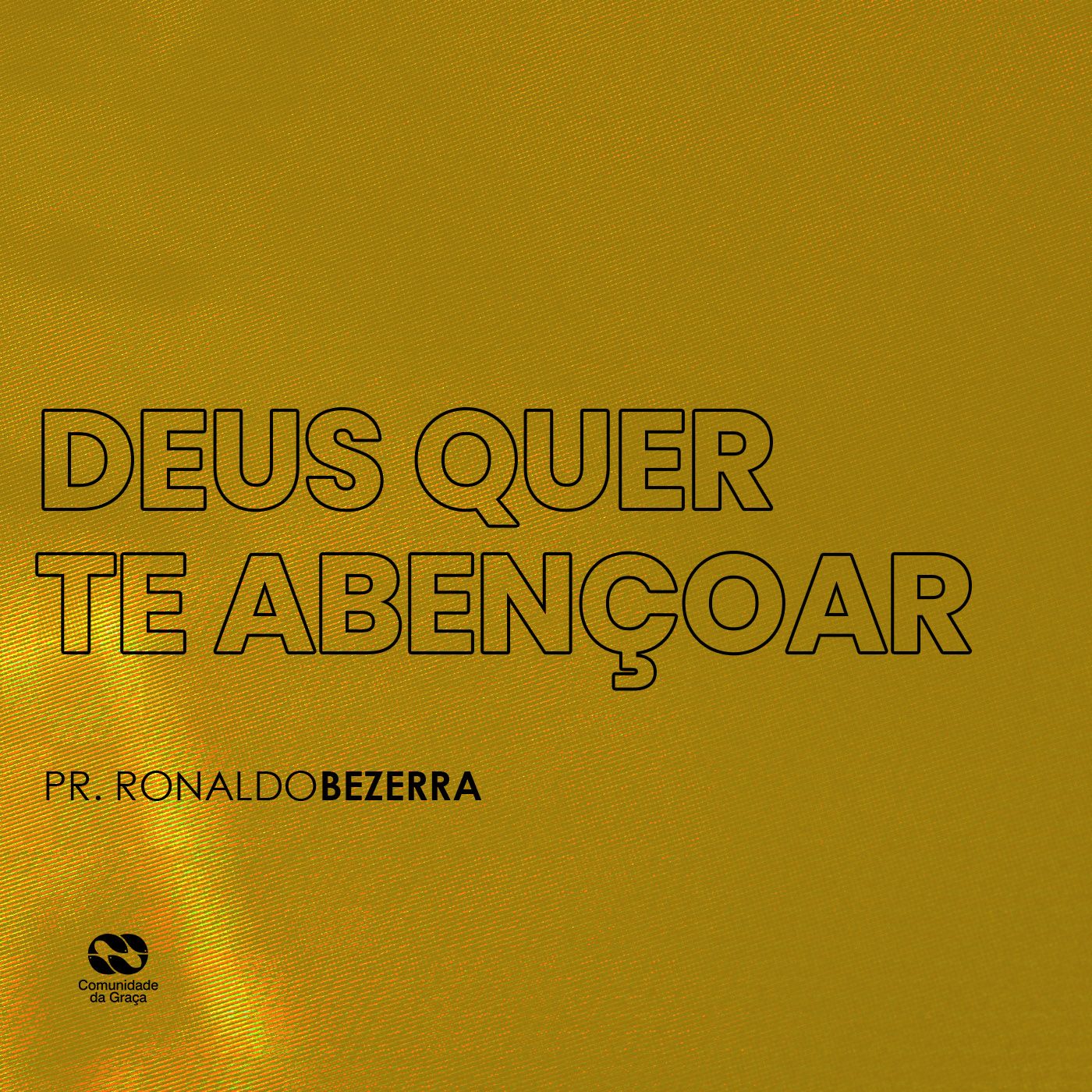 DEUS QUER TE ABENÇOAR // pr. Ronaldo Bezerra