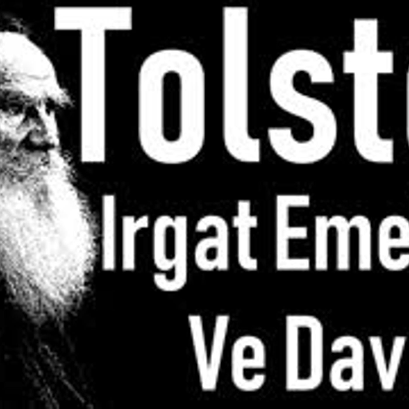 Irgat Emelyan ve Davul  TOLSTOY sesli öykü tek parça