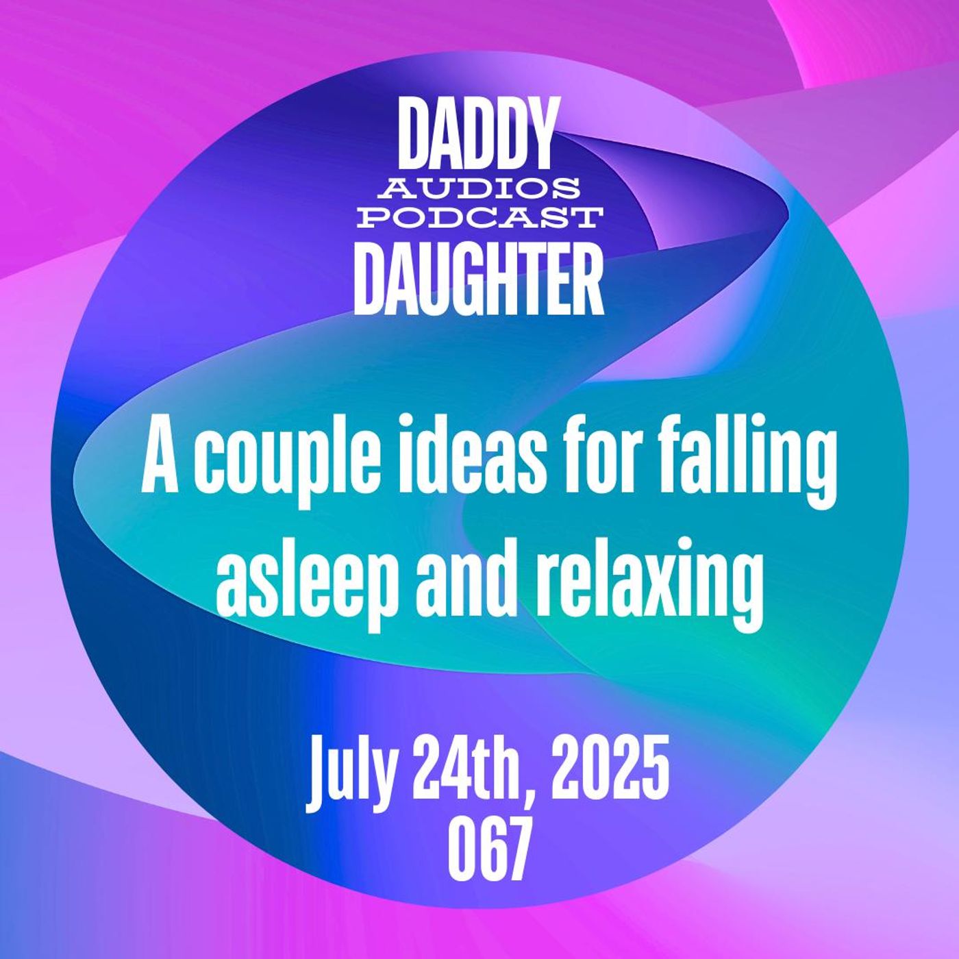 A couple ideas for falling asleep and relaxing -067 episode artwork