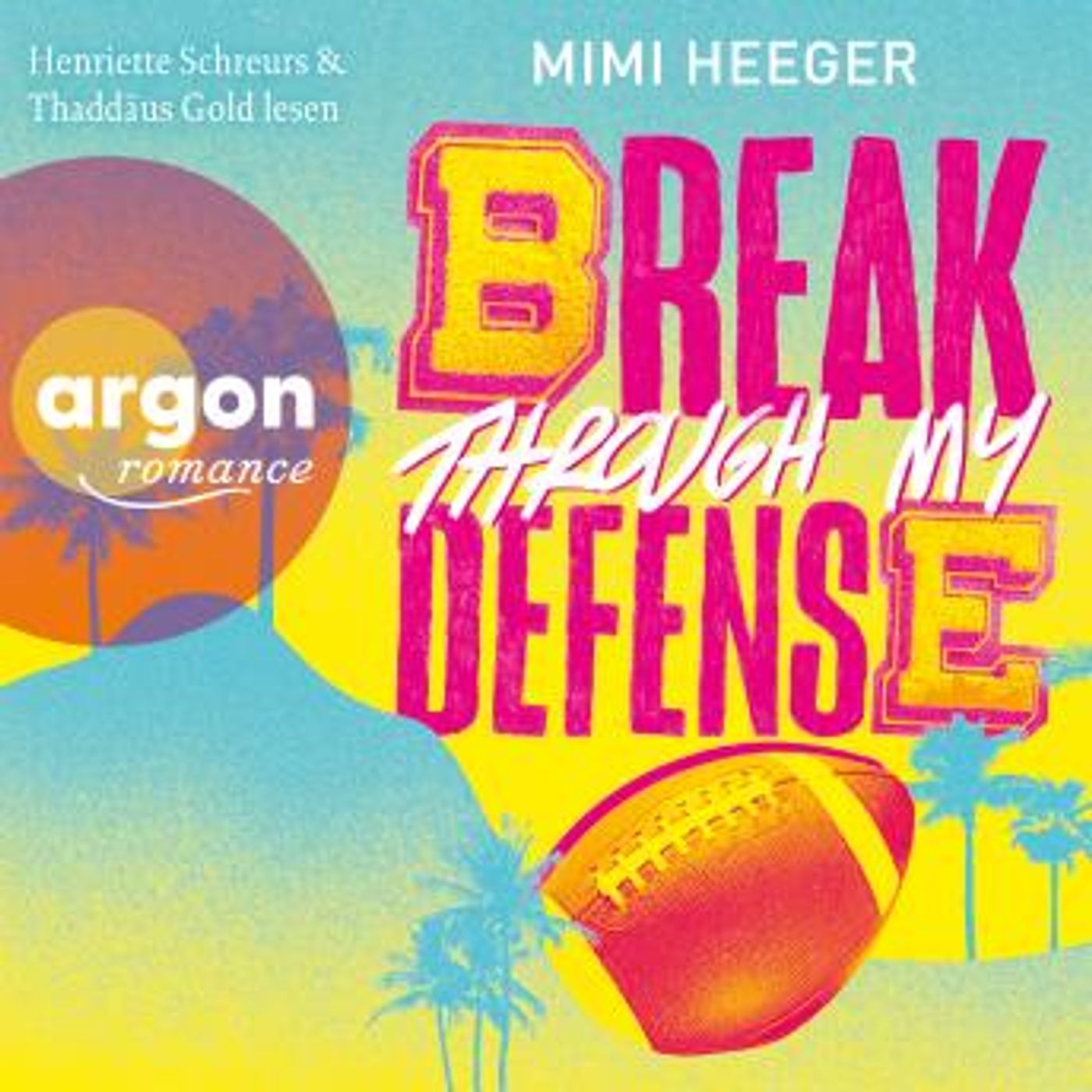 [German] - Break through my Defense - Cape Coral, Band 1 (Ungekürzte Lesung) by Mimi Heeger episode artwork