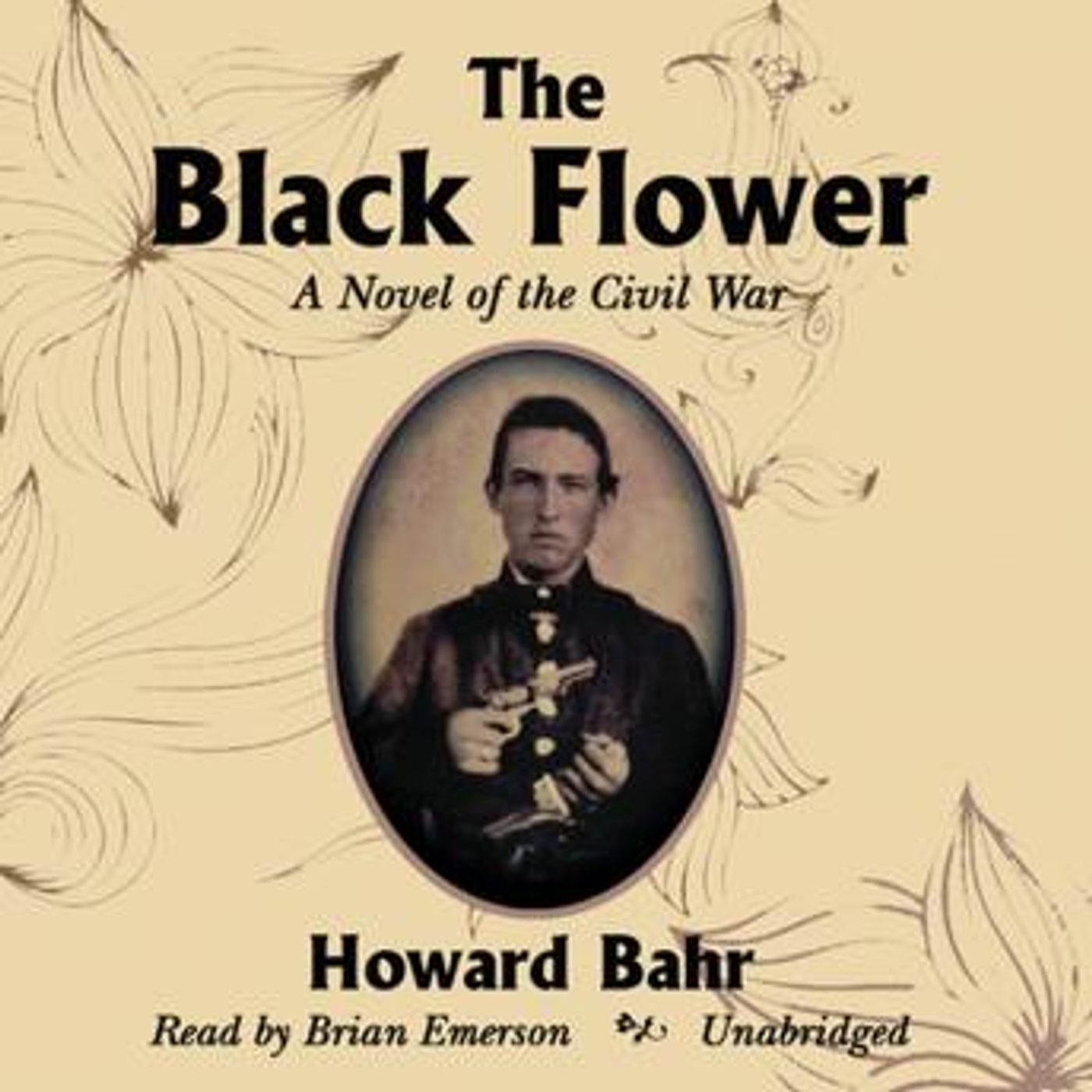 The Black Flower: A Novel of the Civil War by Howard Bahr episode artwork