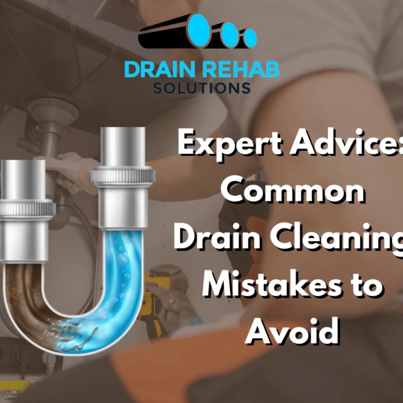 Expert Advice Common Drain Cleaning Mistakes to Avoid episode artwork