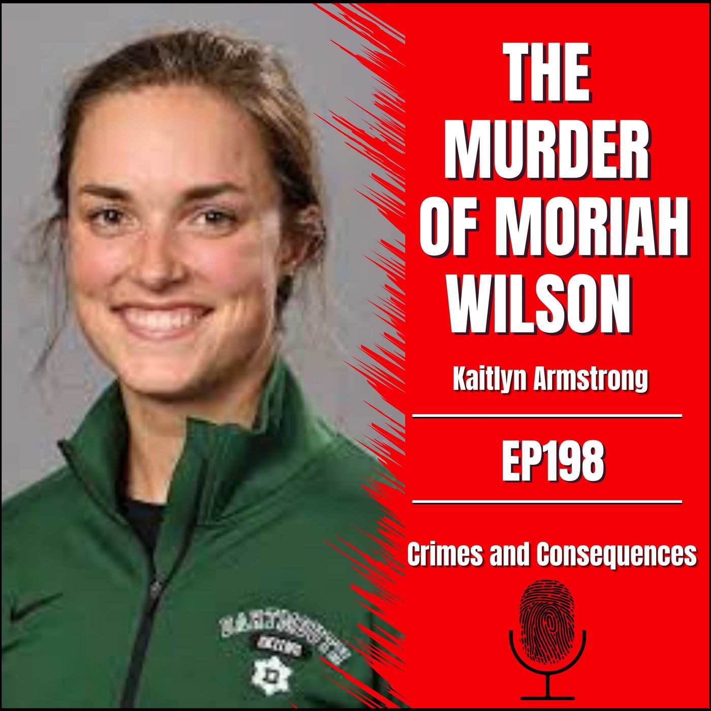 EP198: The Murder of Moriah Wilson