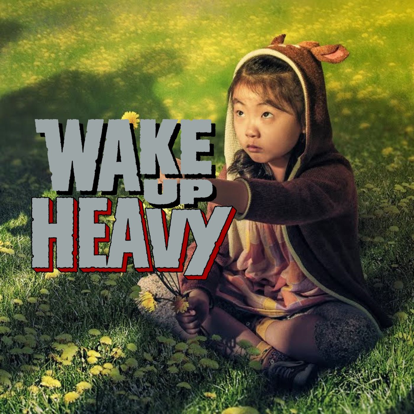 Wake Up Heavy
