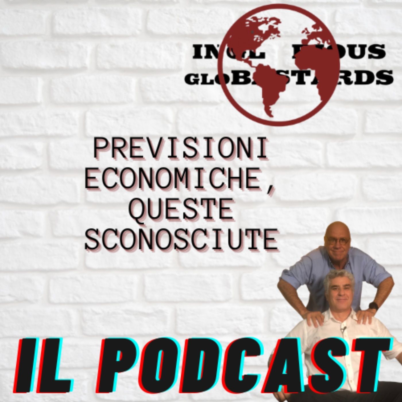 Inglorious Globastards - PODCAST