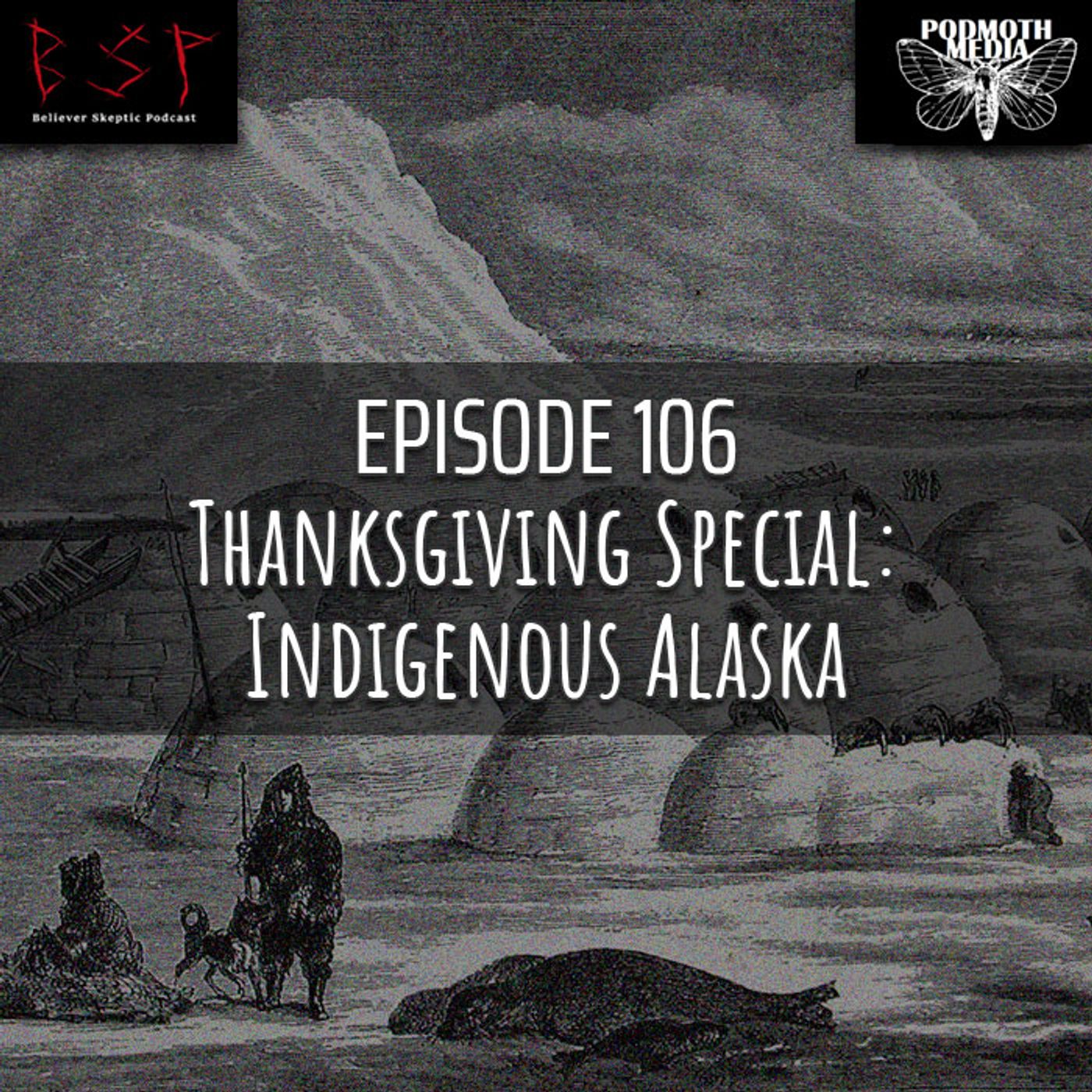 Thanksgiving Special: Indigenous Alaska - podcast episode cover