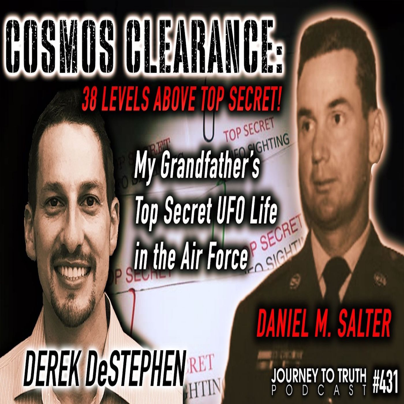 #431 | COSMOS CLEARANCE- 38 LEVELS ABOVE TOP SECRET! | Evidence of Another World | Derek DeStephen