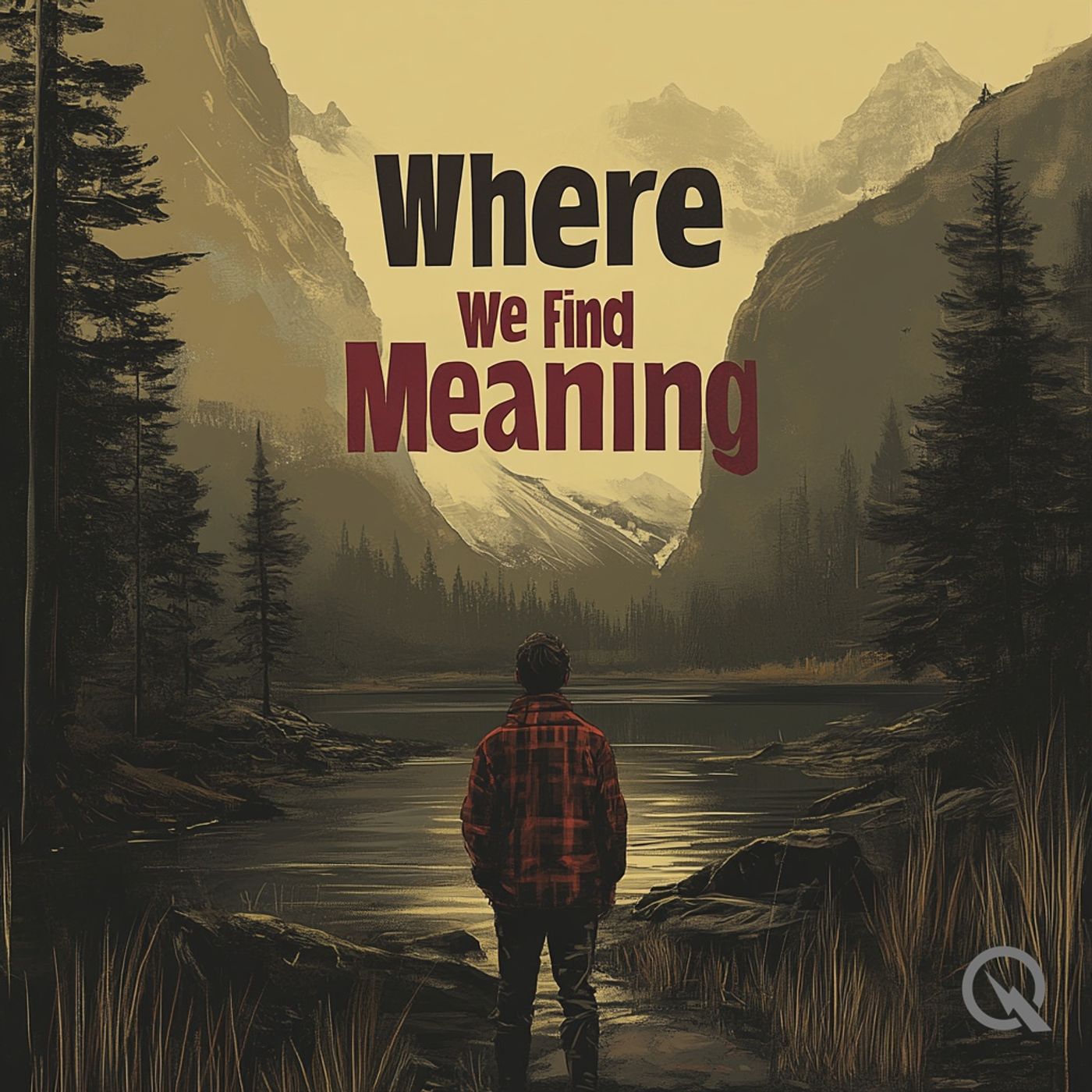 Where We Find Meaning