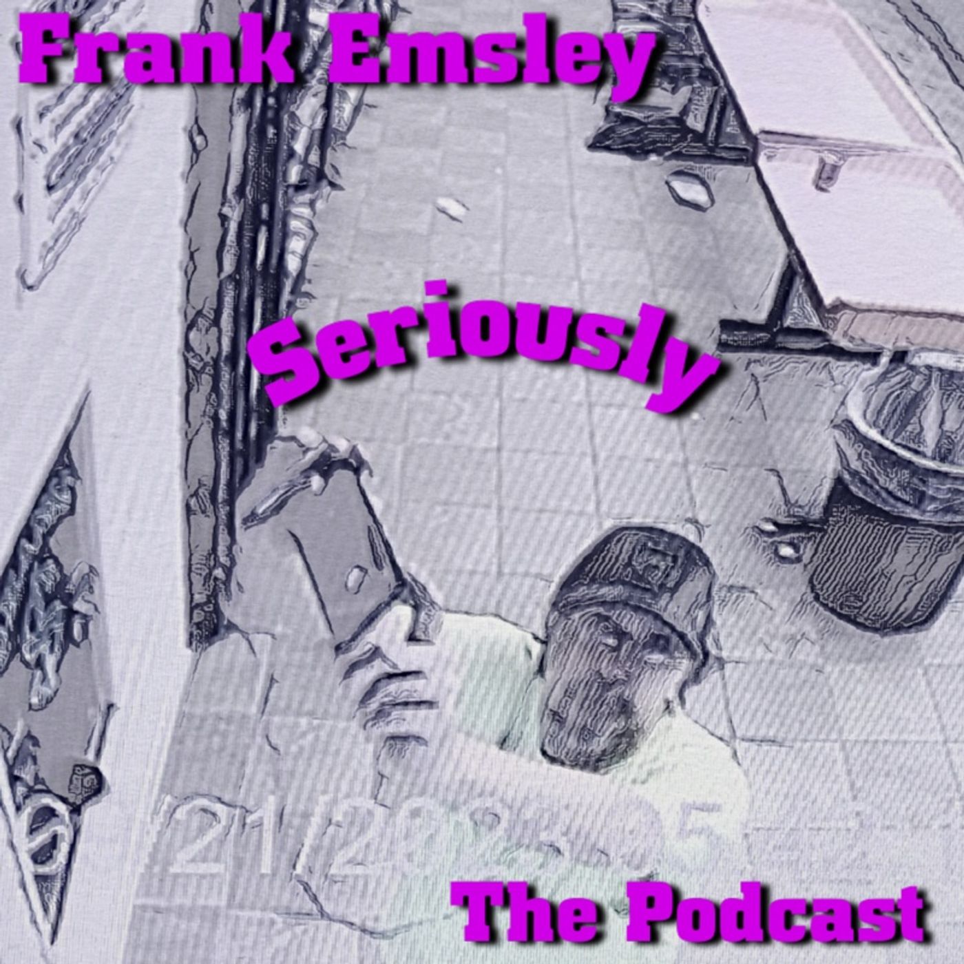Frank Emsley Seriously