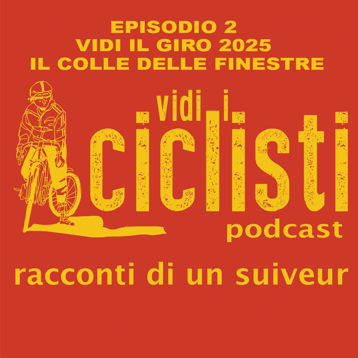 Vidi il Giro 2025 - il Colle delle Finestre episode artwork