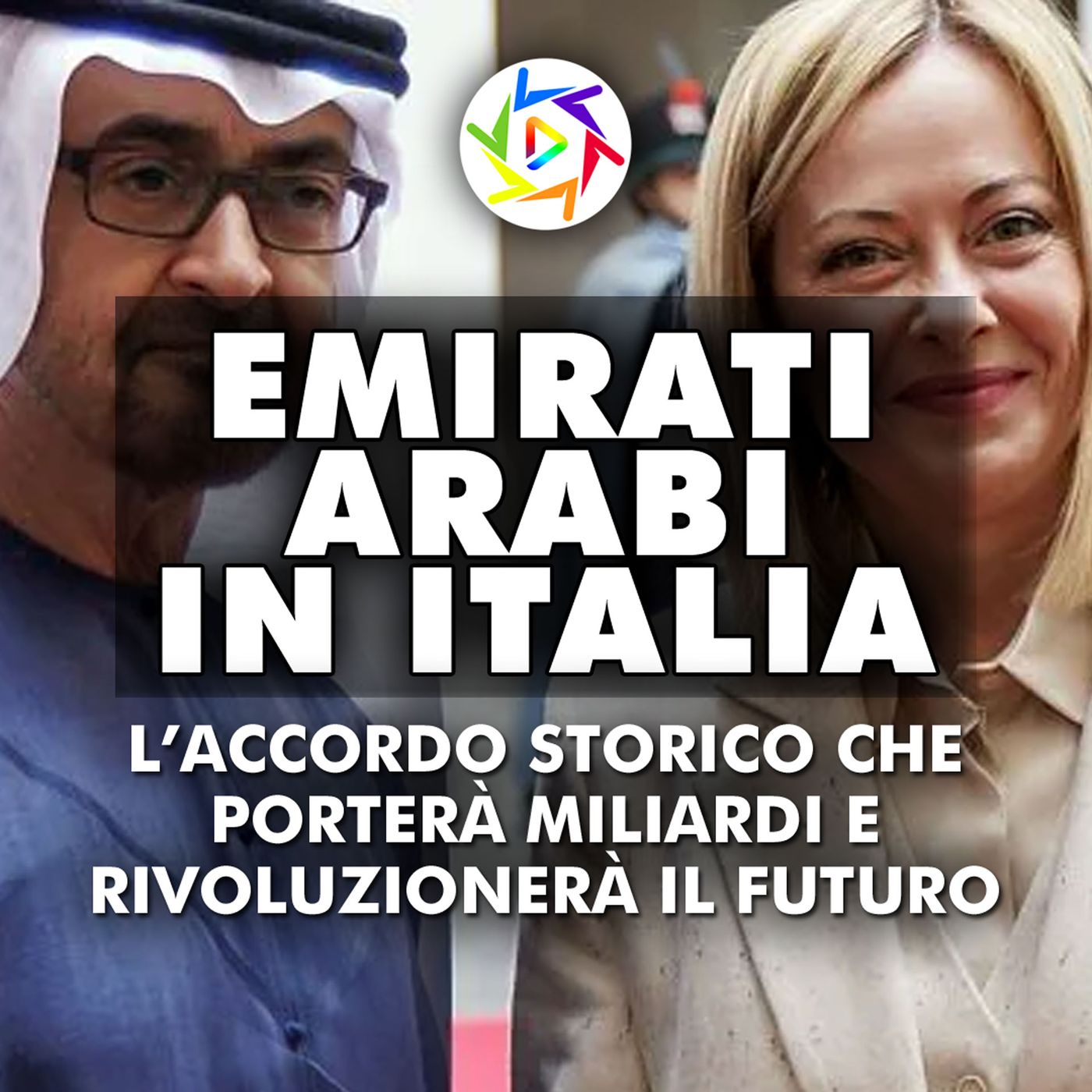 ITALIA-EMIRATI ARABI: L’Accordo Storico che Porterà Miliardi e Rivoluzionerà il Futuro!