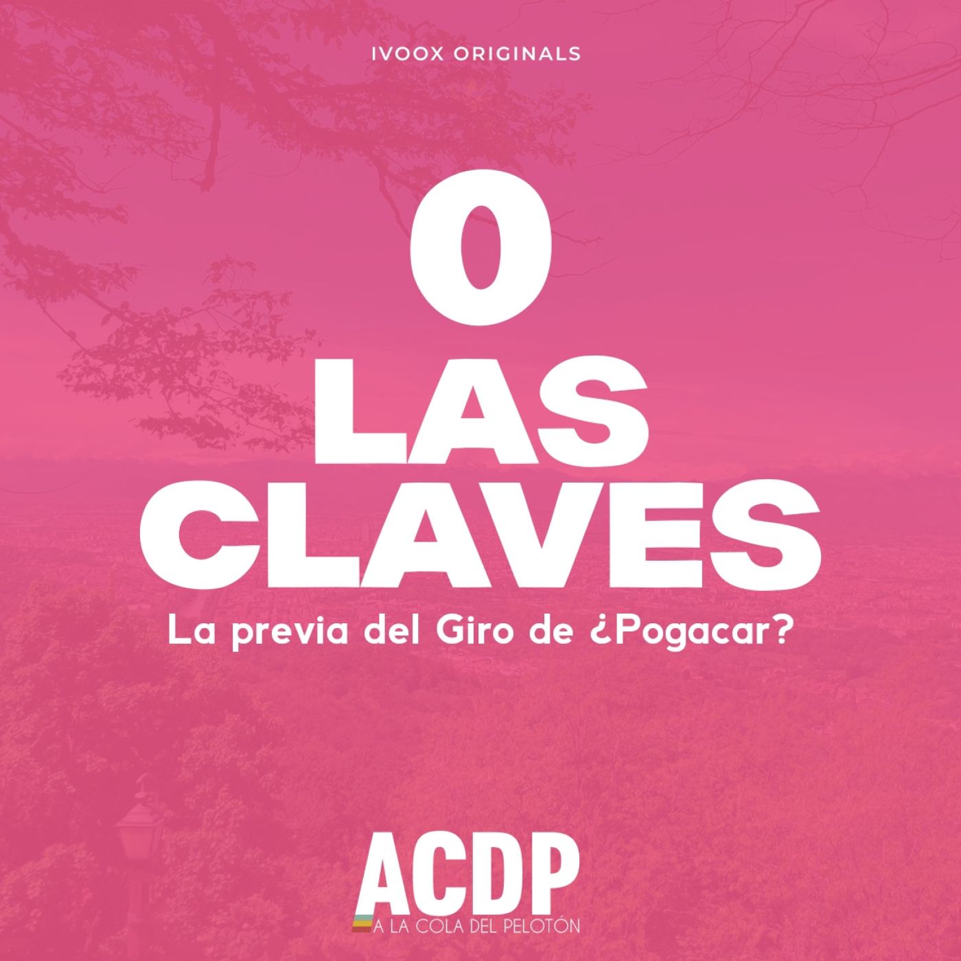 0️⃣ Las Claves Giro 2024 | La previa desde Italia | A la Cola del Pelotón episode artwork