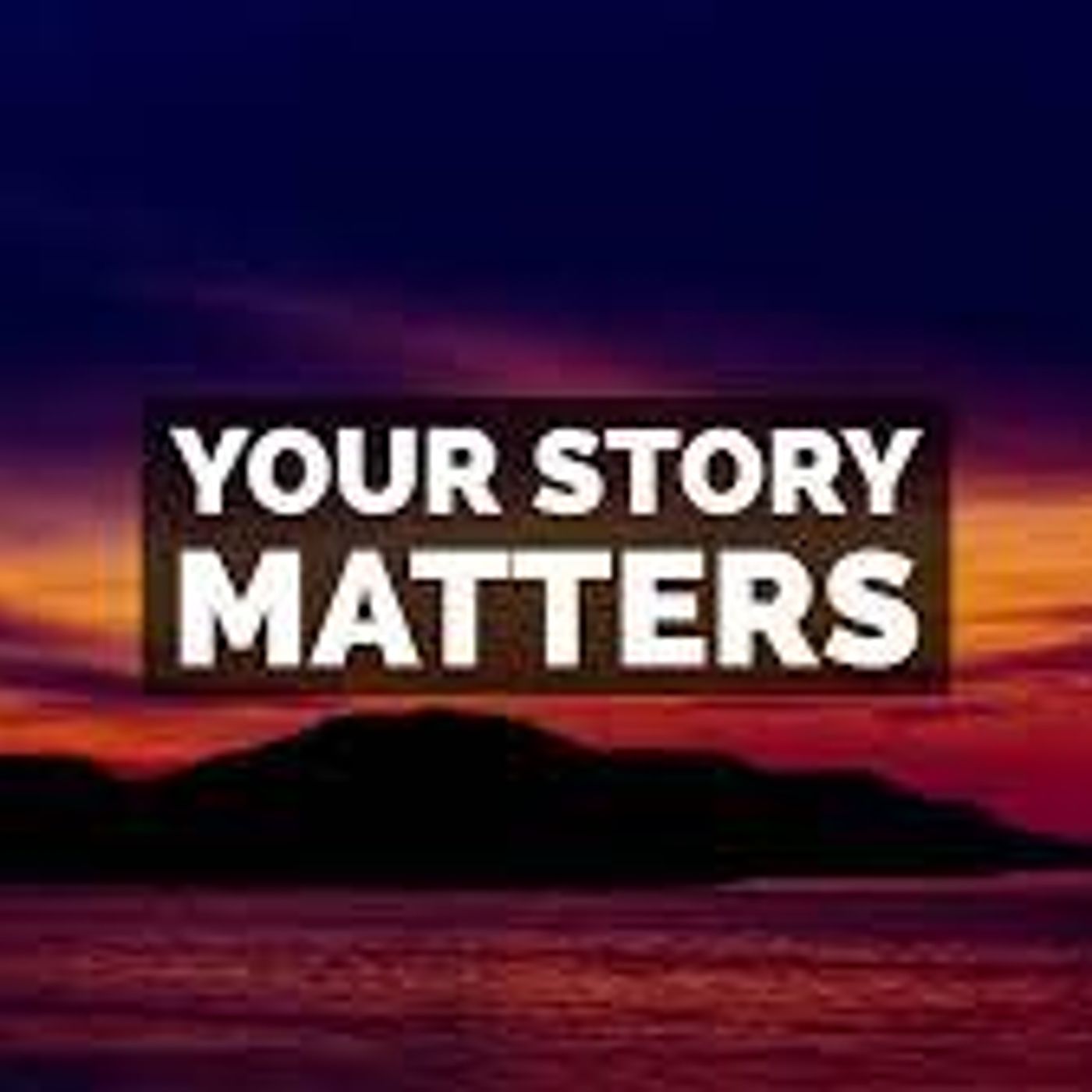 Your Story Matters
