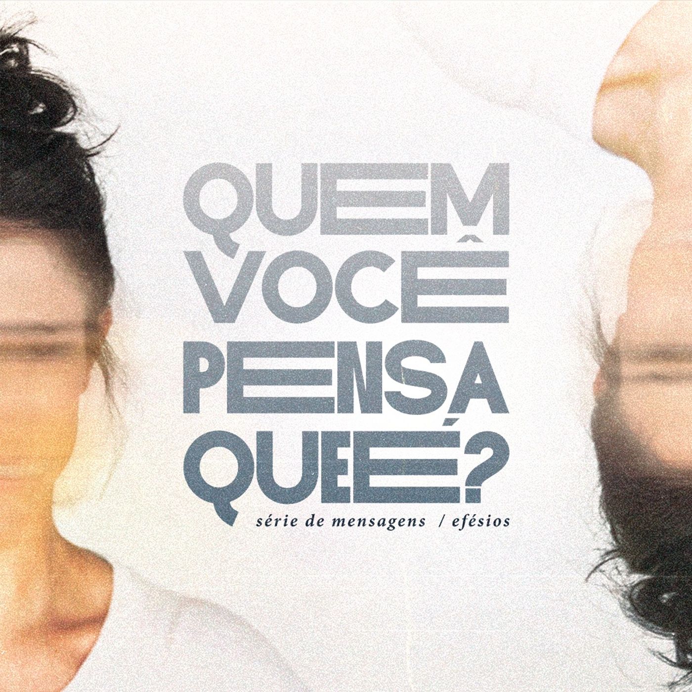 Quem você pensa que é? - Efésios podcast artwork