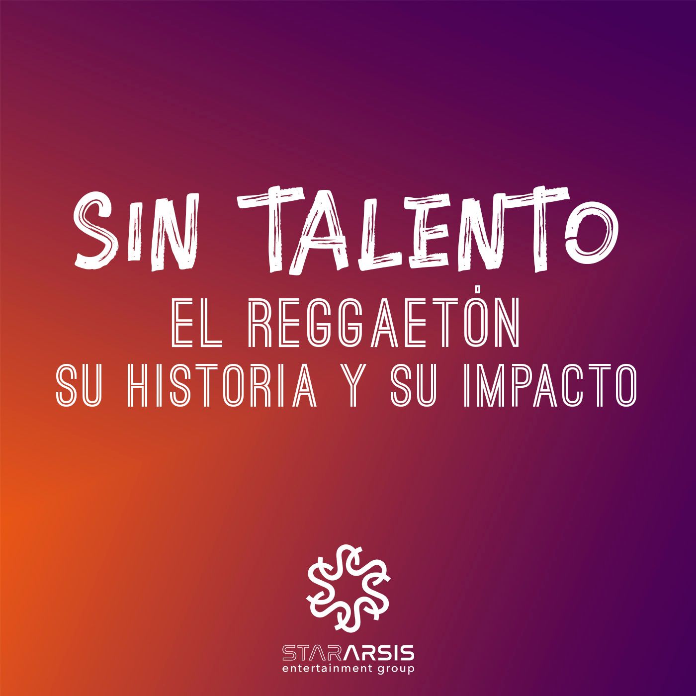 Episodio 15. El reggaetón: su historia y su impacto (Especial Final de Temporada)