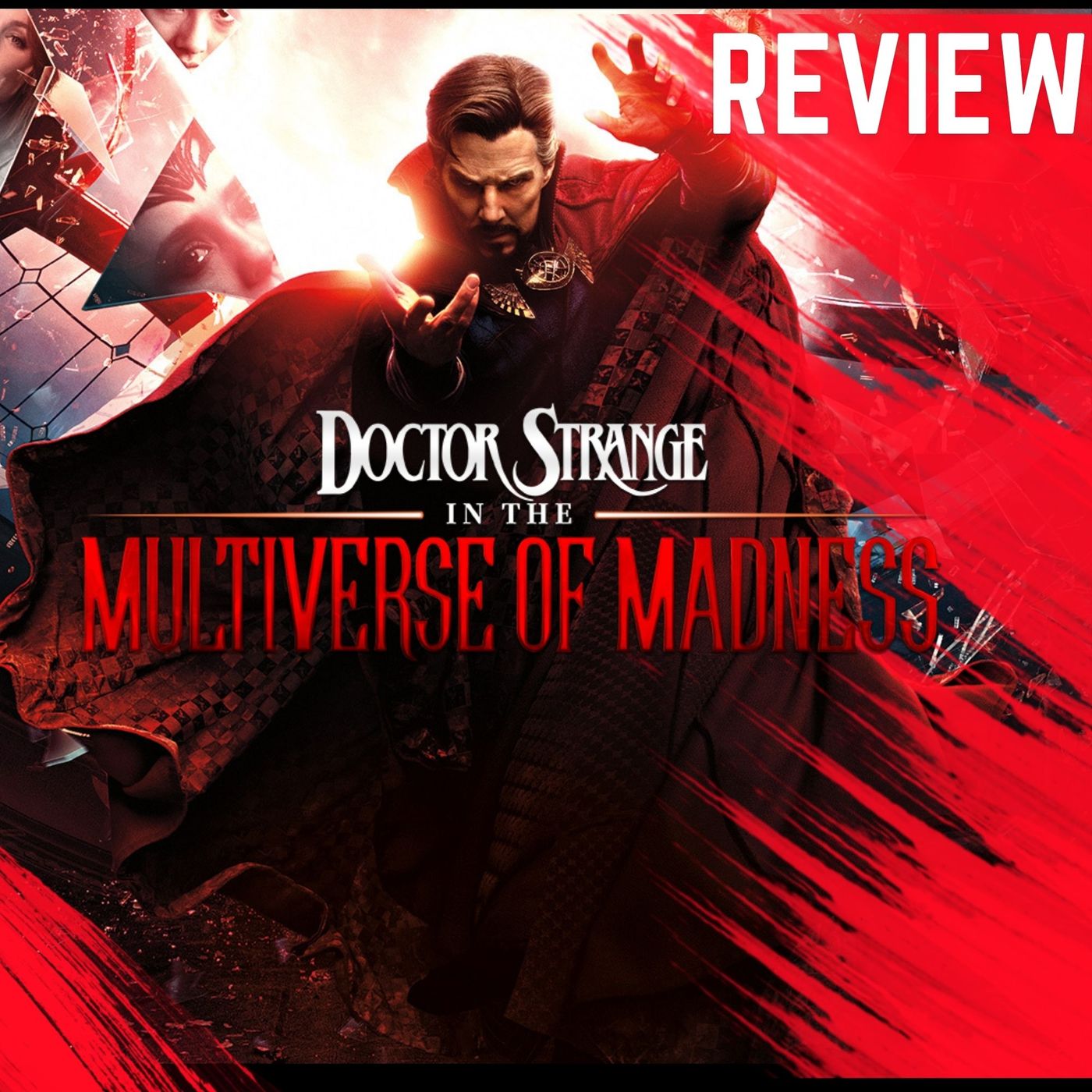 Dr. Strange in the Multiverse of Madness - Movie Review - podcast episode cover