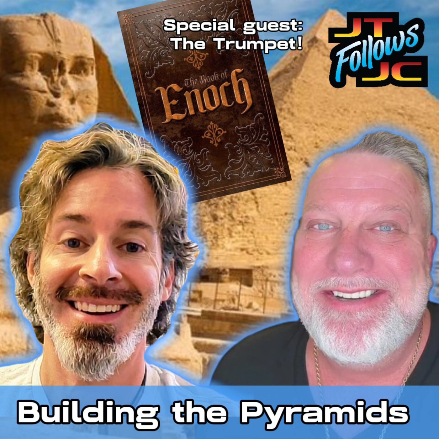Building the Pyramids - Special guest THE TRUMPET