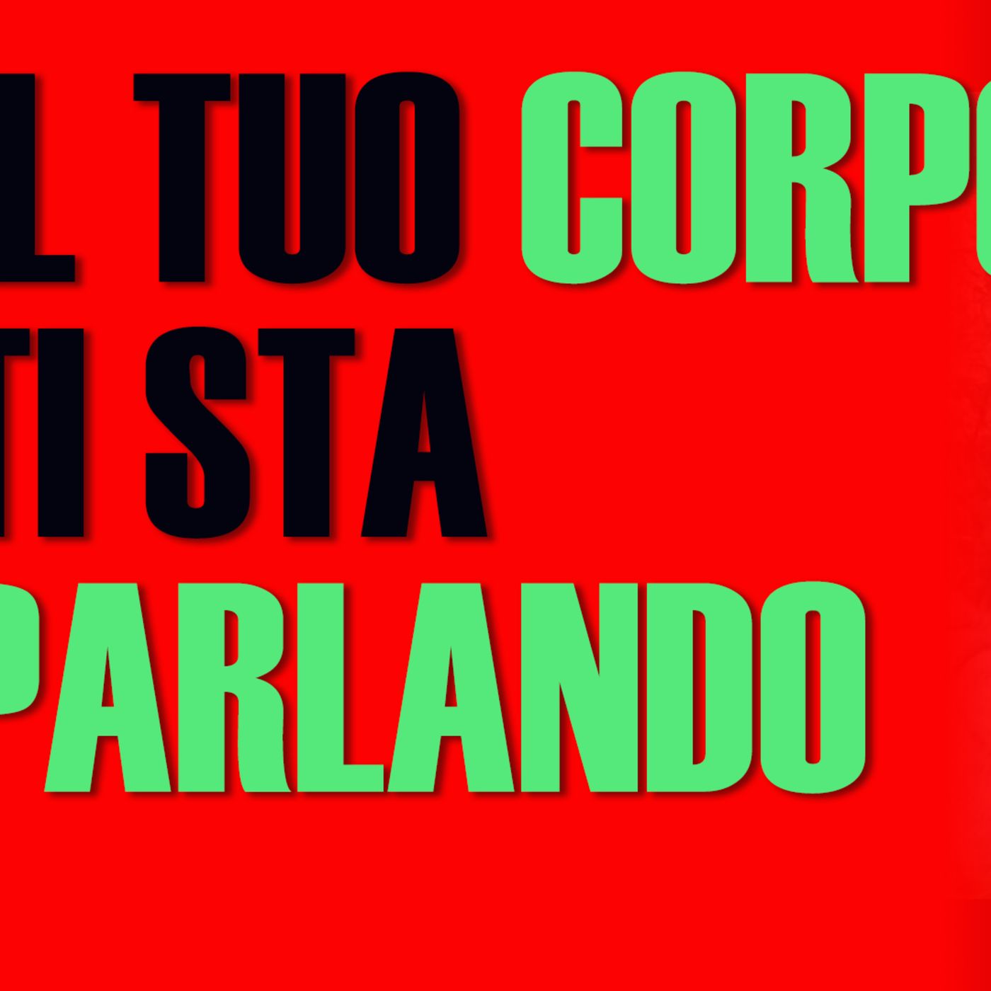 Il tuo CORPO ti sta PARLANDO