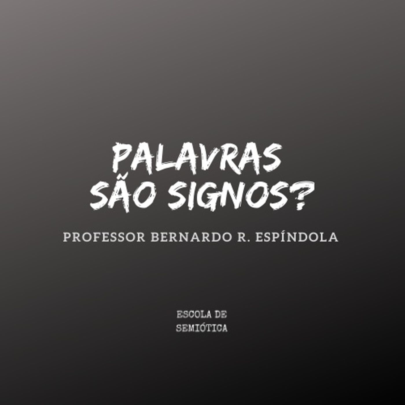 Palavras são signos?