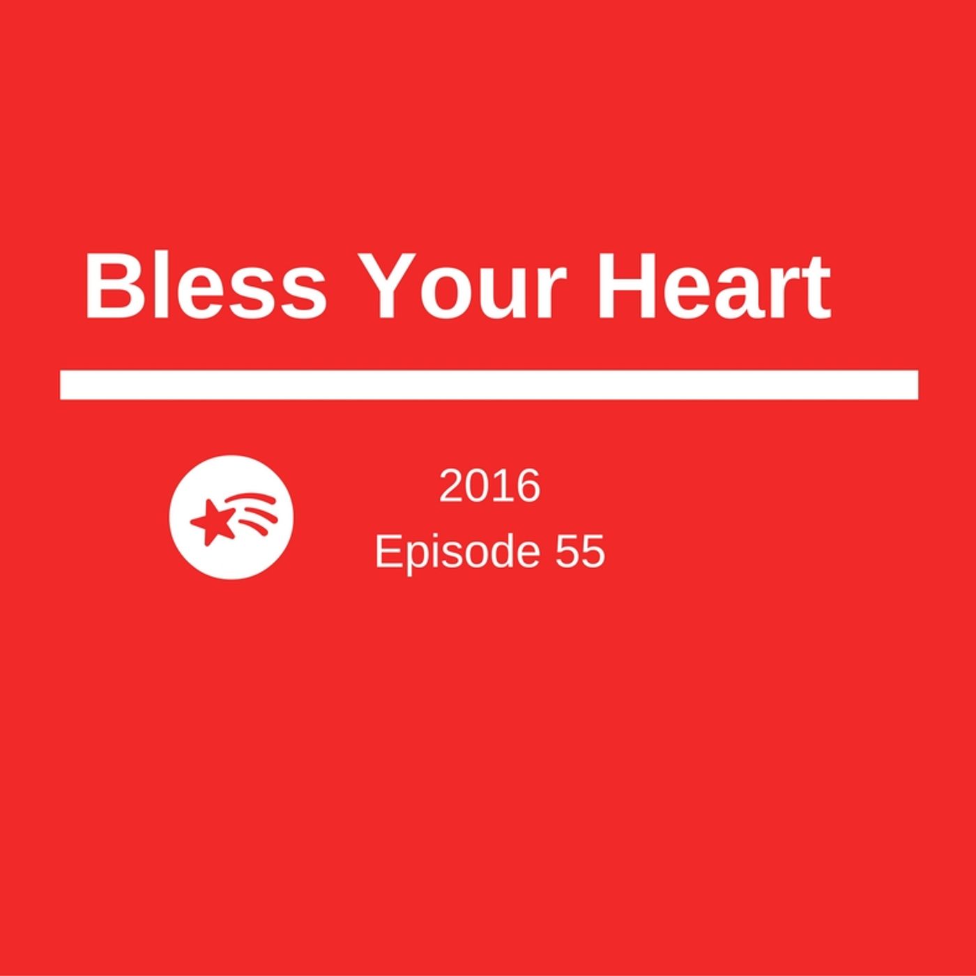 Bless Your Heart - Episode 55 - "Sell By" dates are BS and Self Awareness