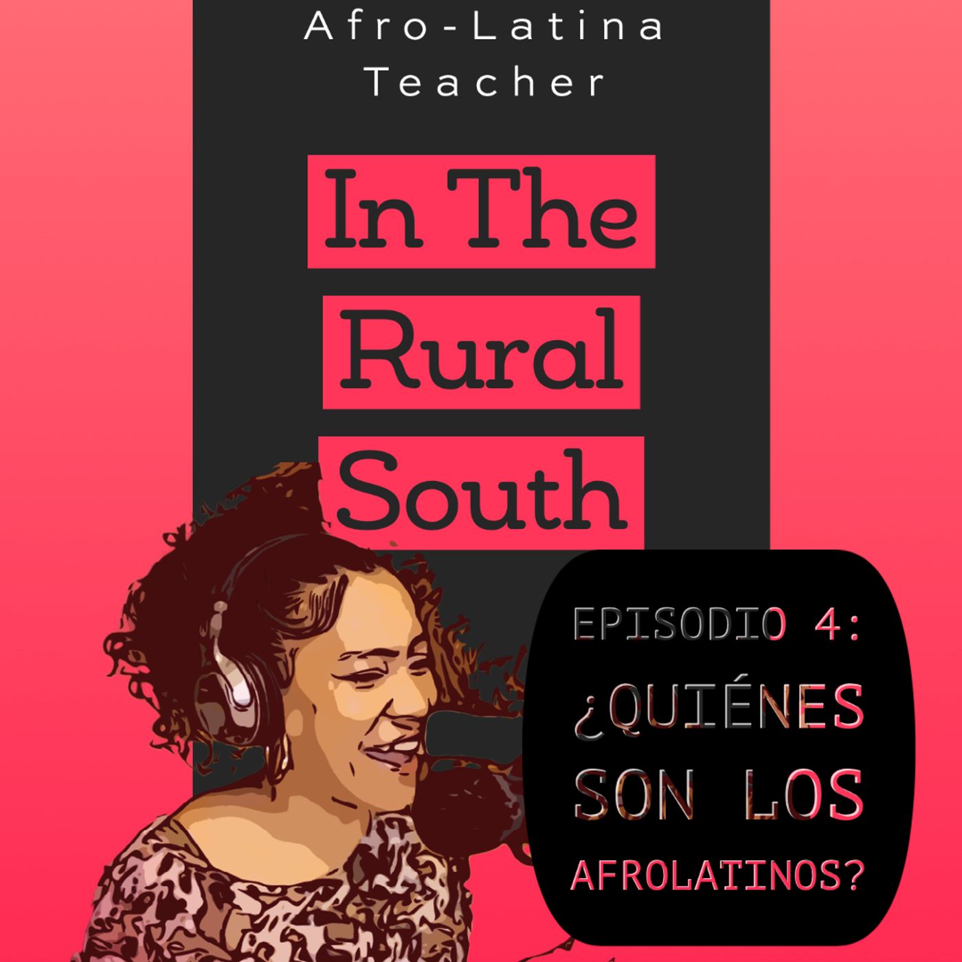 Afro-Latina Teacher in the Rural South