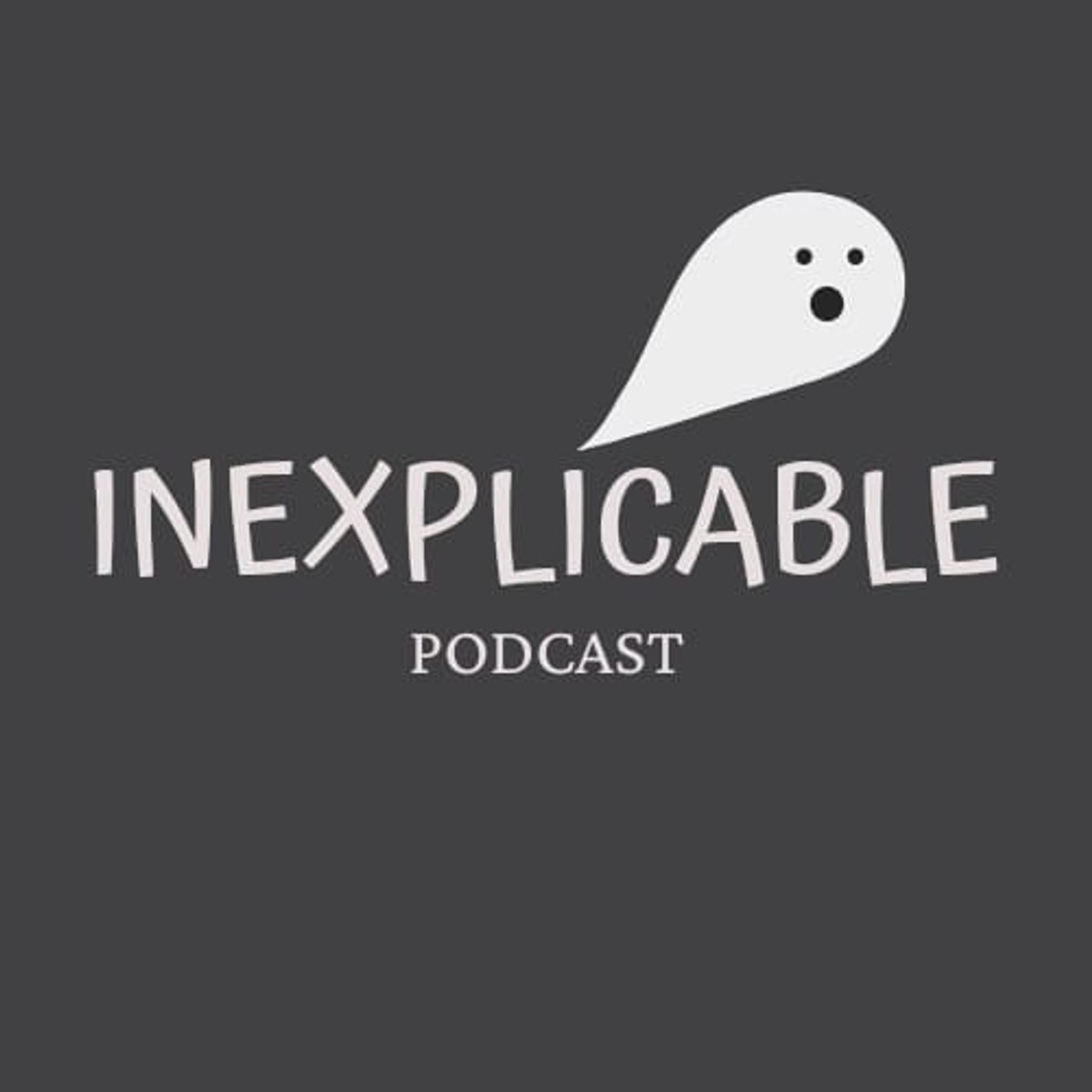 El podcast de Inexplicable Podcast