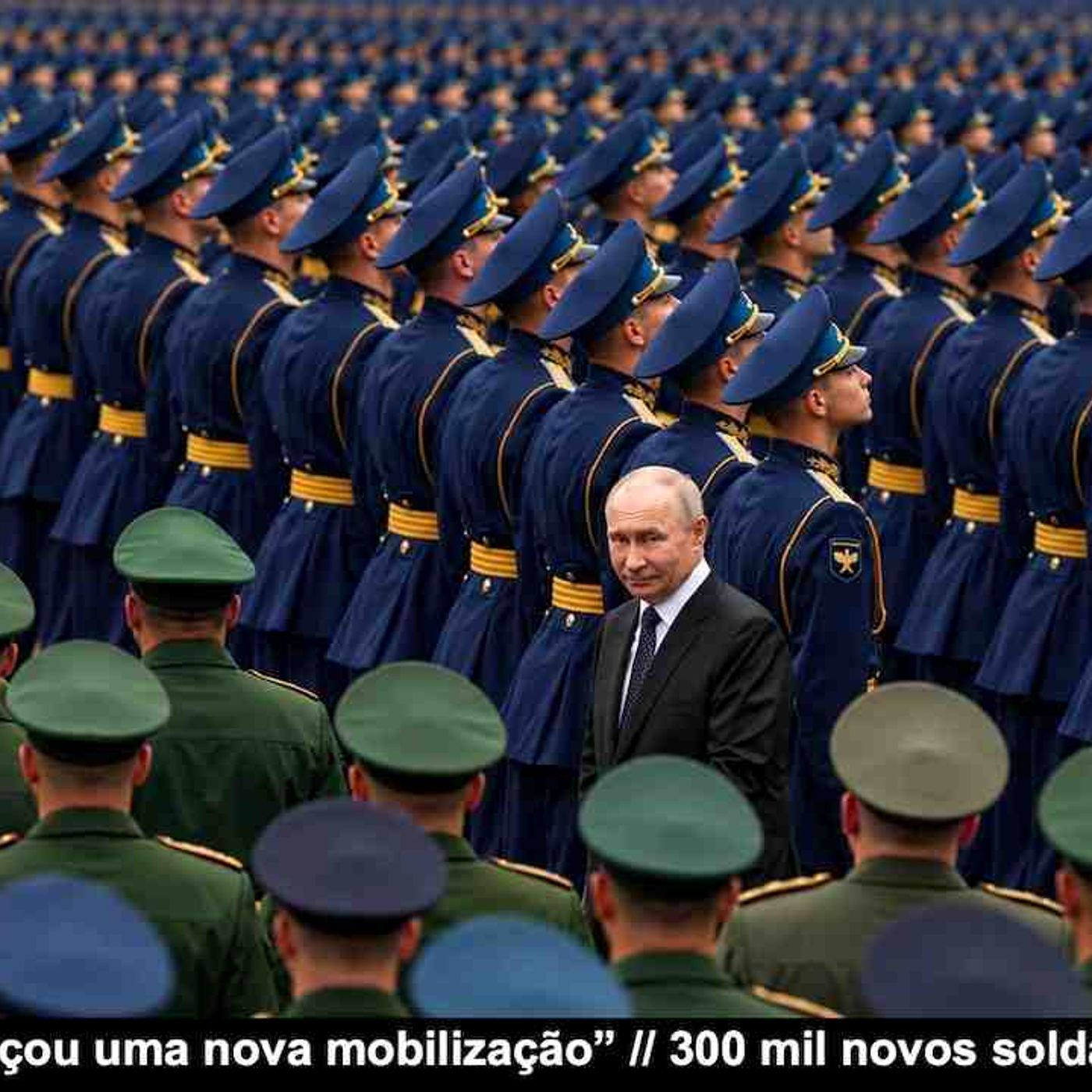 A Rússia já começou uma nova mobilização 300 mil novos soldados para Putin