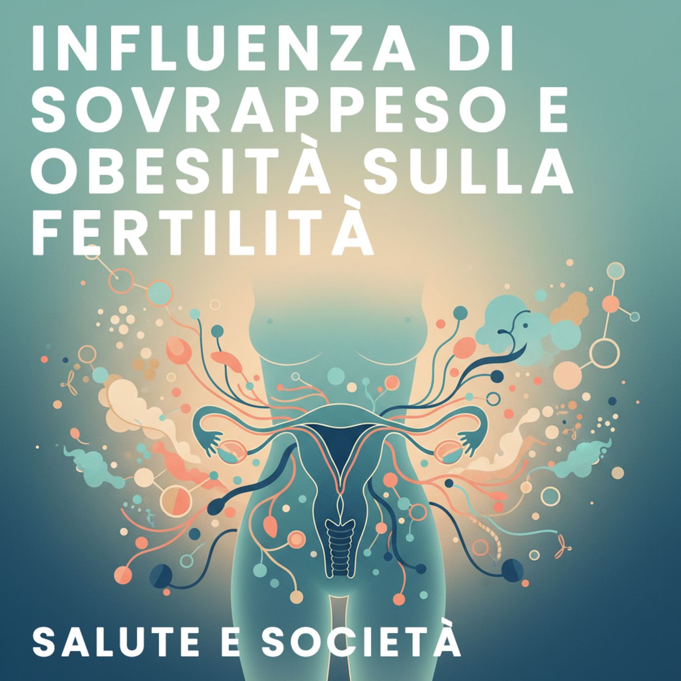 Obesità e fertilità femminile episode artwork