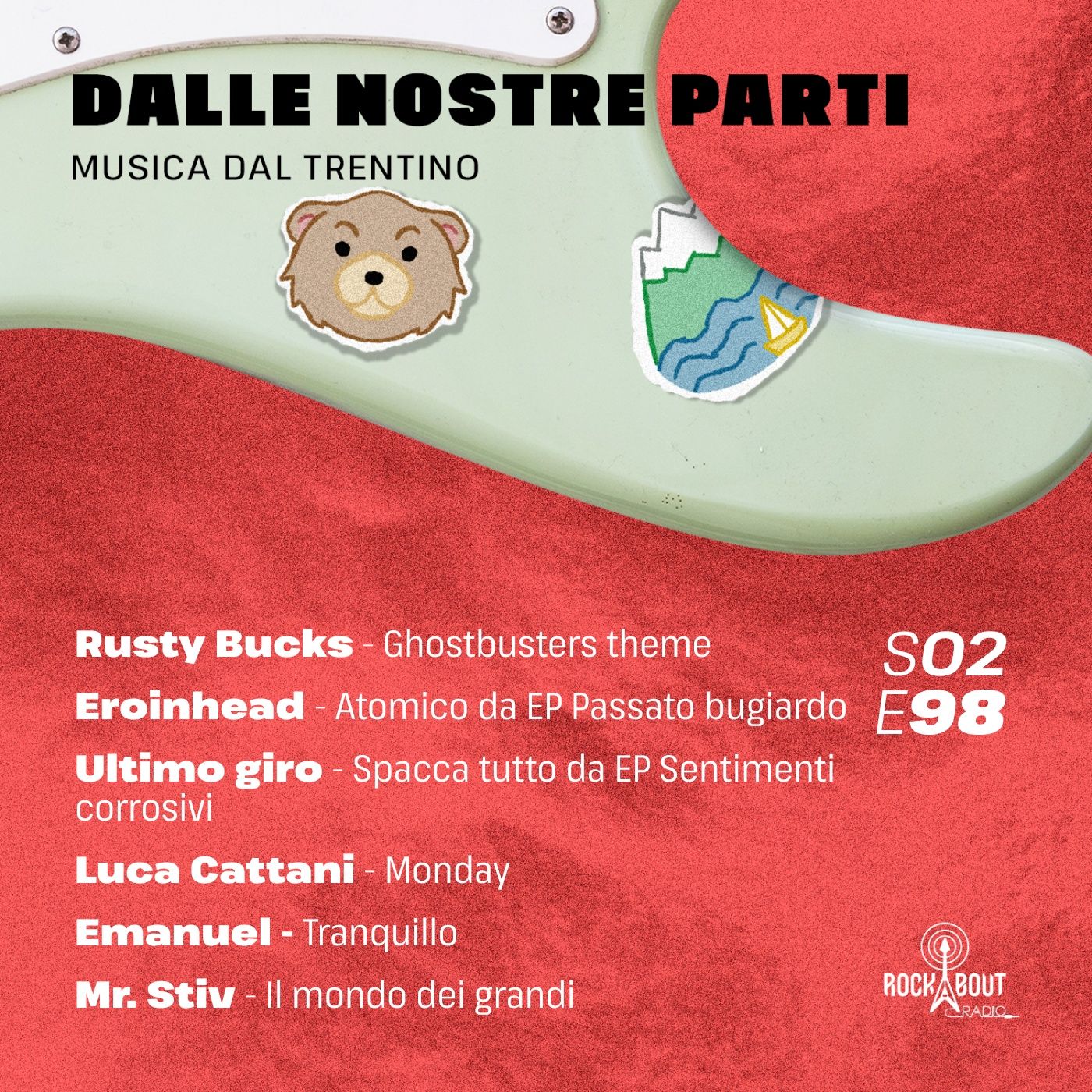 S02E98 - Rusty Bucks, Eroinhead, Ultimo Giro, Luca Cattani, Emanuel e Mr. Stiv episode artwork
