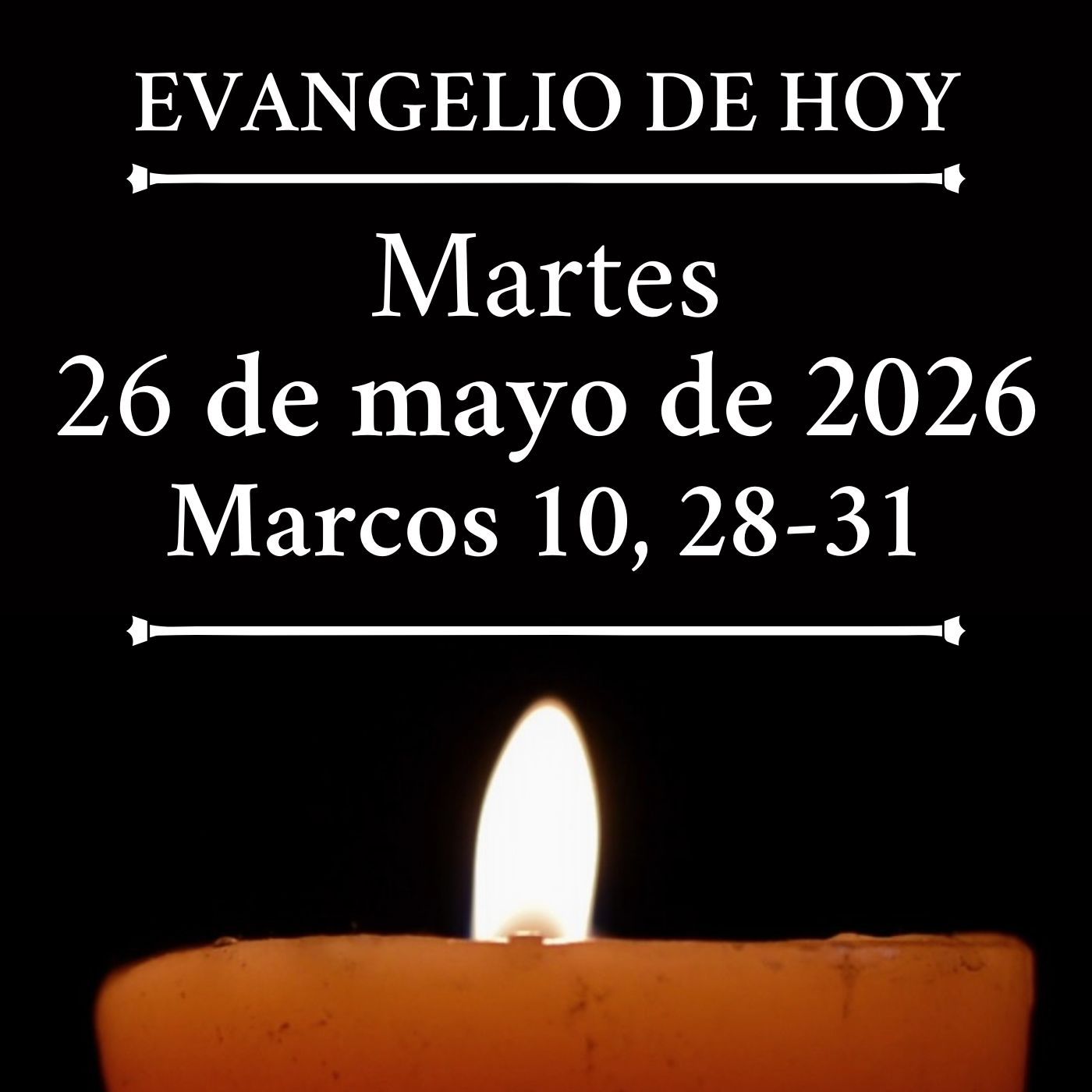 Evangelio del martes 26 de mayo de 2026 - «Muchos primeros serán últimos, y muchos últimos primeros» episode artwork