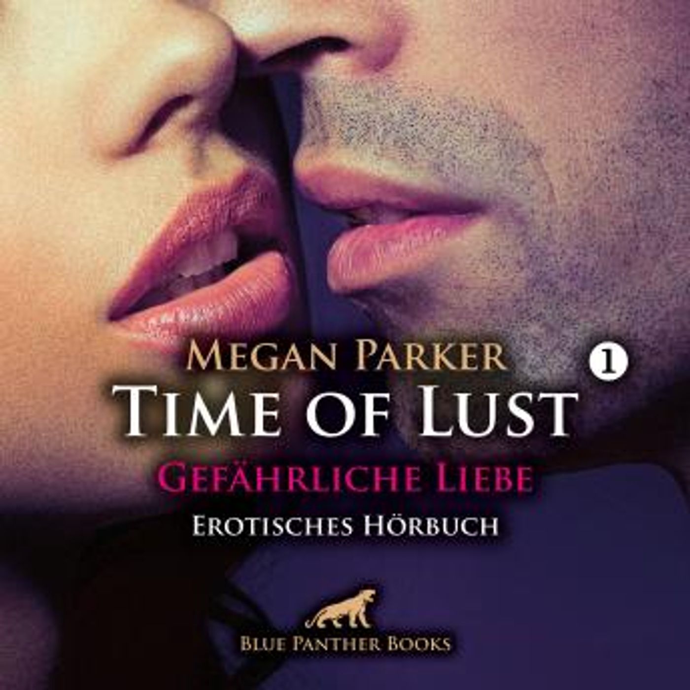 [German] - Time of Lust / Band 1 / Gefährliche Liebe / Erotik Audio Story / Erotisches Hörbuch: Kann sie sich seiner Verführungskraft widers episode artwork