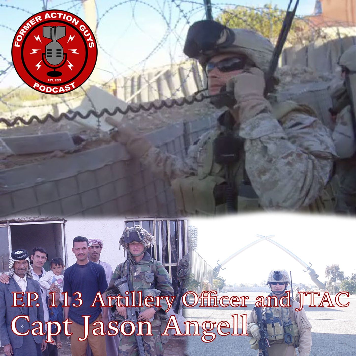 Ep. 113 | Capt Jason Angell | ANGLICO Marine, Invasion of Iraq Veteran, JTAC