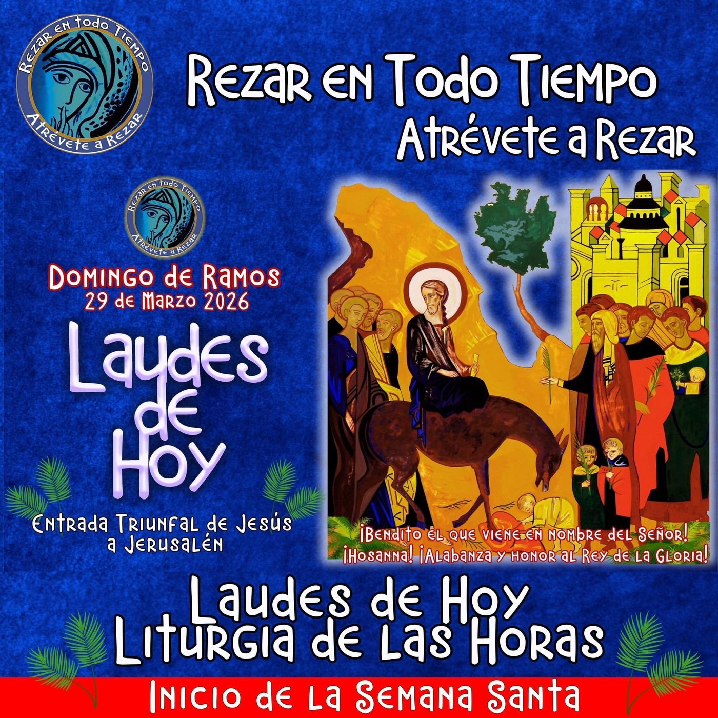 Laudes del dia de hoy, Domingo 29 de Marzo 2026 ✟ Liturgia de las Horas ✟ DOMINGO DE RAMOS. CAMINO NEOCATECUMENAL episode artwork