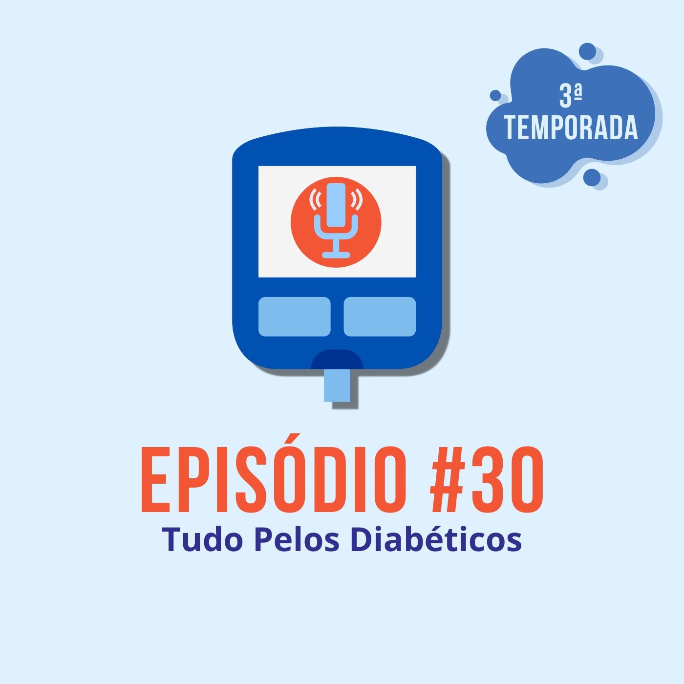 Diabeticast - O Podcast Diabético