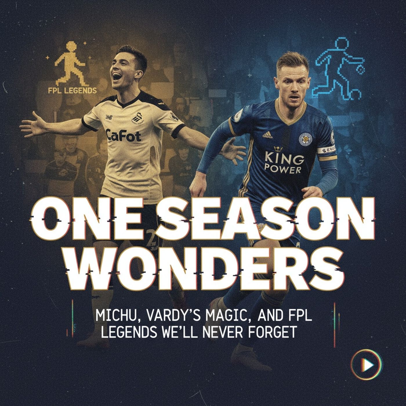 One Season Wonders: Michu, Vardy\'s Magic, and FPL Legends We\'ll Never Forget
