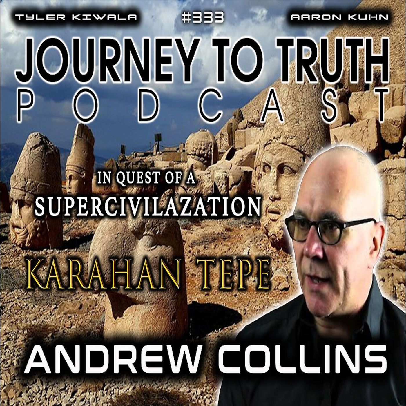 EP 333 | Andrew Collins | Quest For A Supercivilization - Annunaki Origins