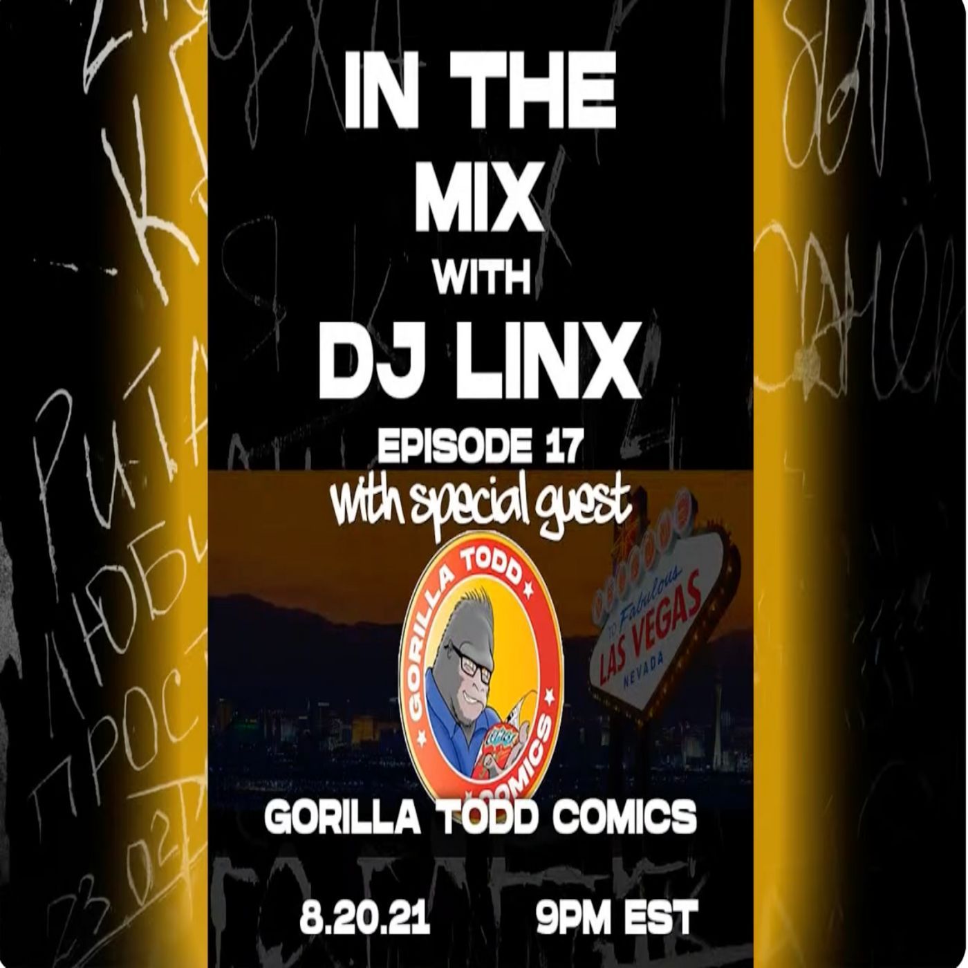 IN THE MIX WITH DJ LINX - EPISODE 17 - SPECIAL GUEST: GORILLA TODD COMICS episode artwork
