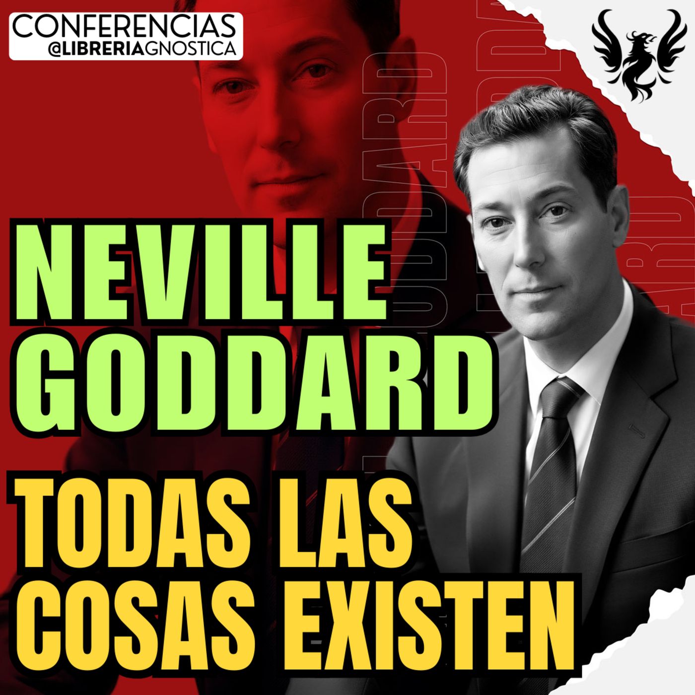 NEVILLE GODDARD ❯ Todas Las Cosas Existen 🔥 Conferencia Completa 💫 Ley de la Asuncion episode artwork