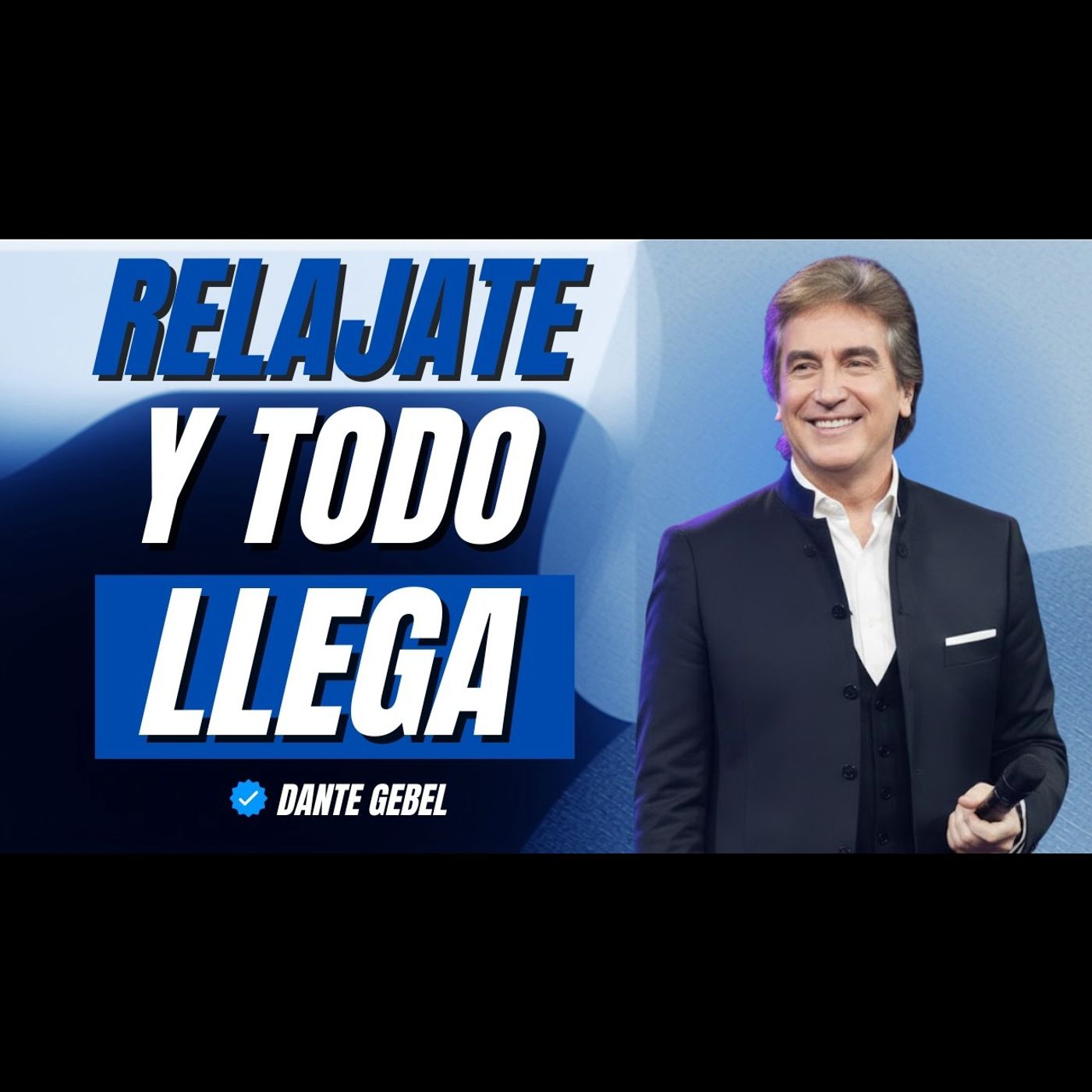 Cuando te Relajas, Todo lo Bueno Llega a Tu Vida - Predicas de Dante Gebel