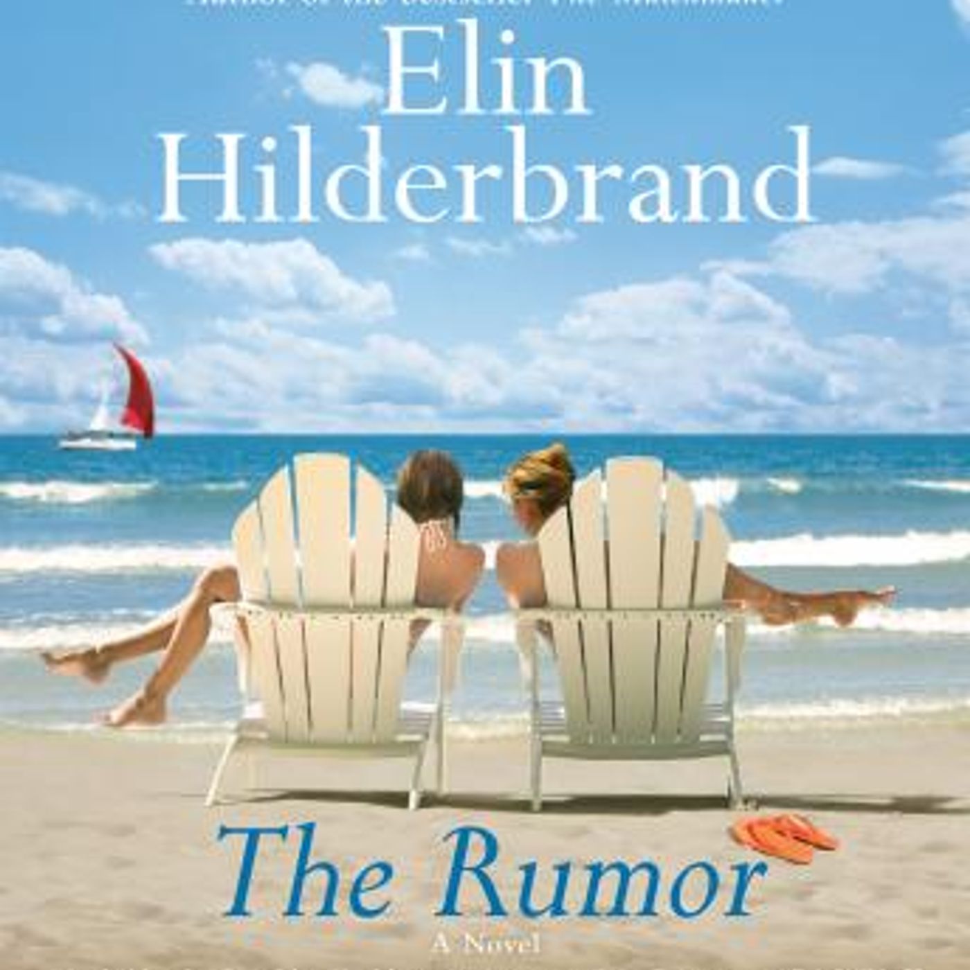 The Rumor: A Novel by Elin Hilderbrand episode artwork