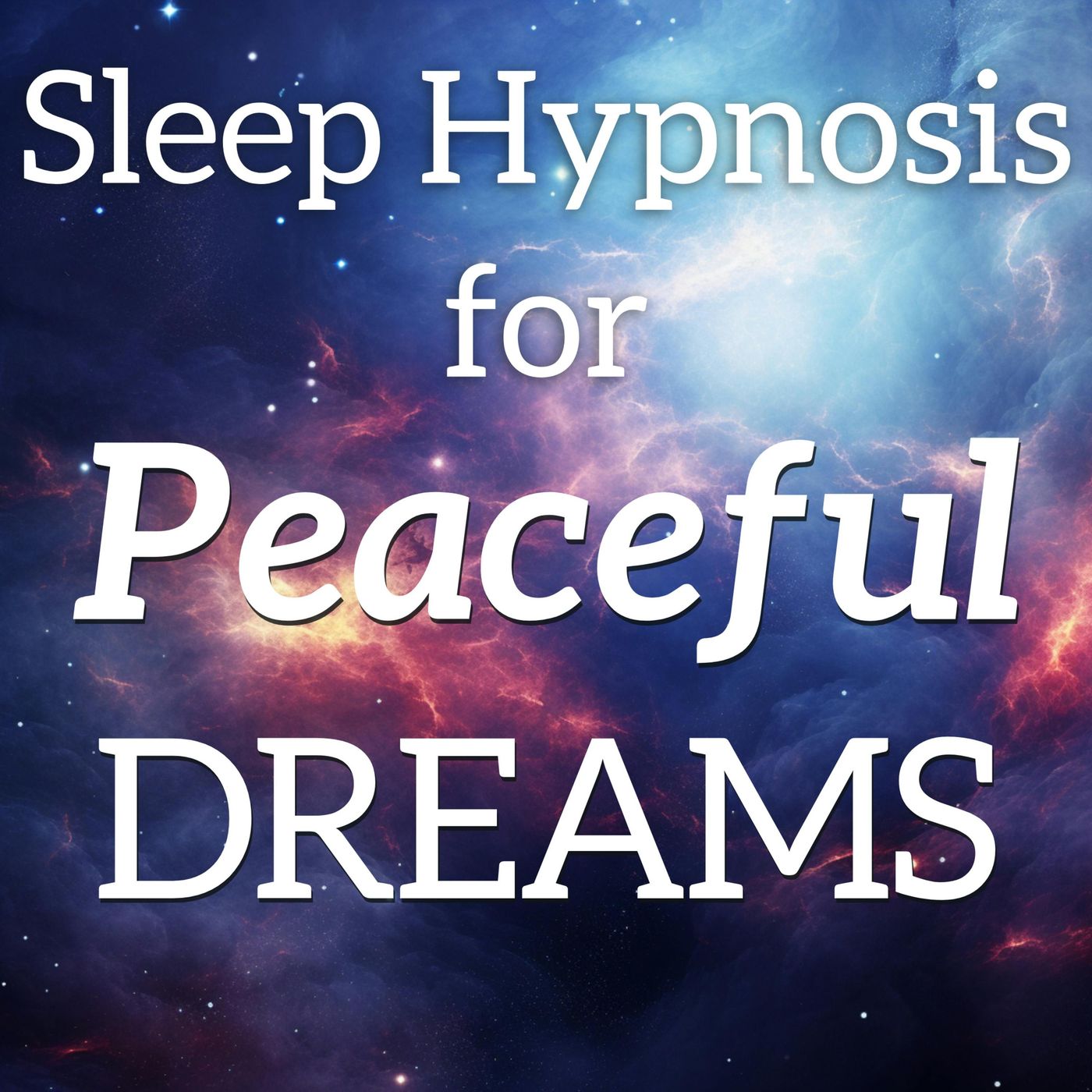Sleep Hypnosis for Peaceful Dreams