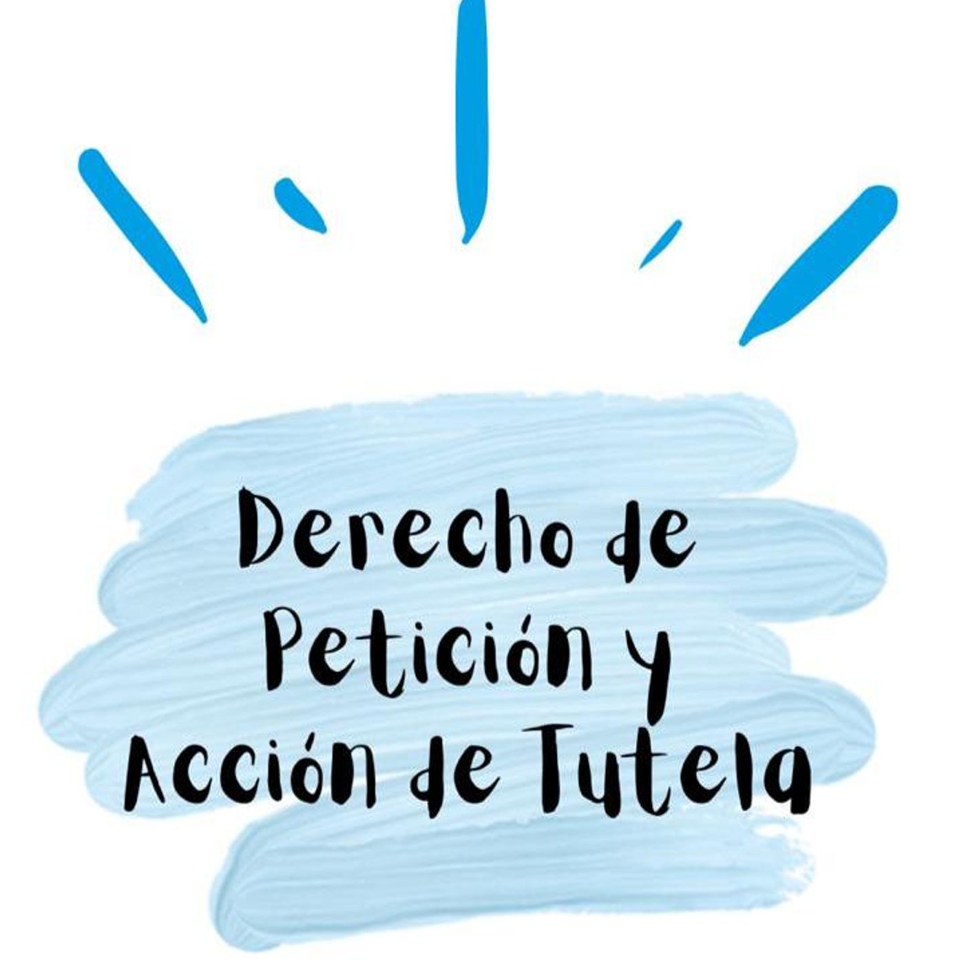 Derecho de petición y acción de tutela episode artwork