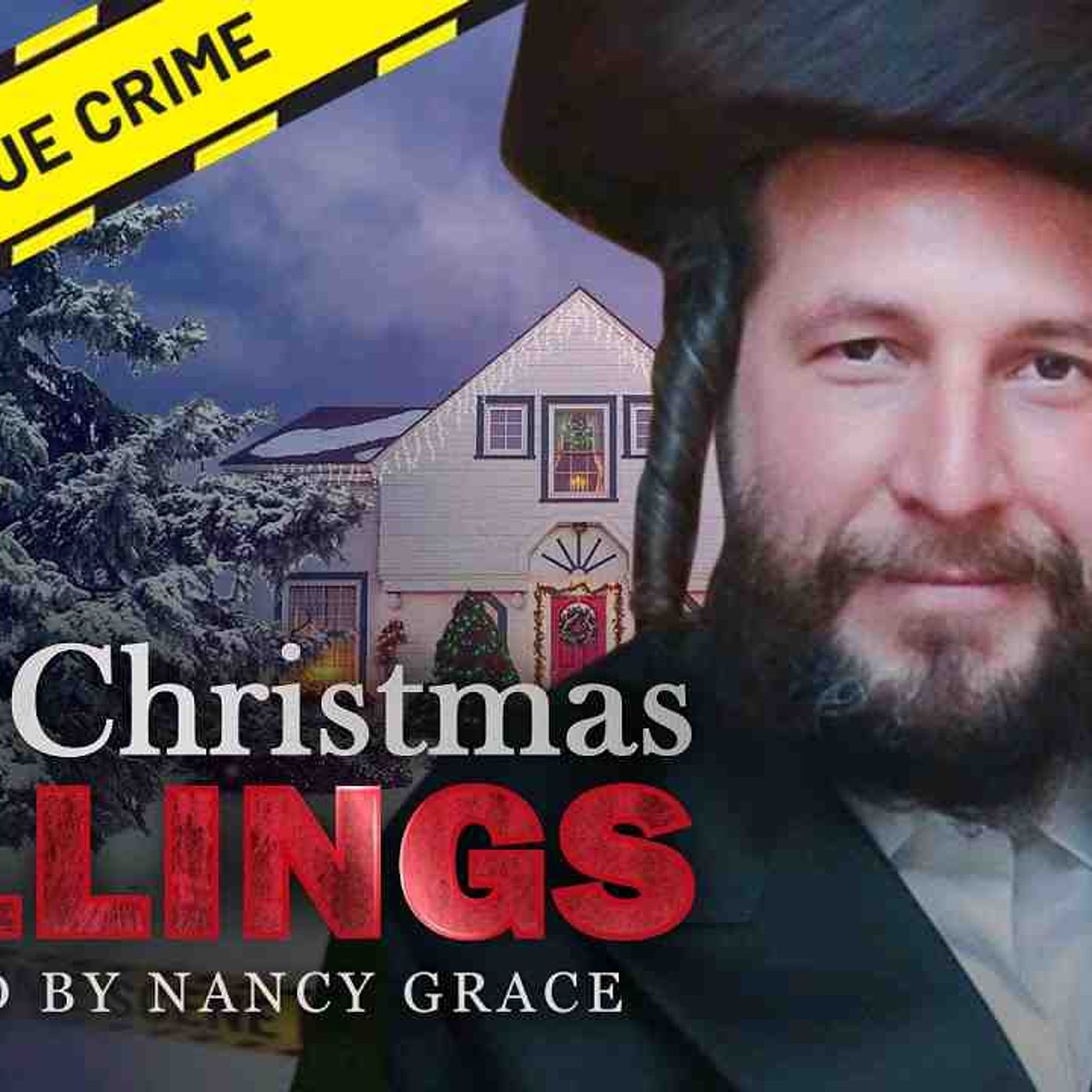 The Murder of Menachem Stark  _ The Christmas Killings hosted by Nancy Grace episode artwork