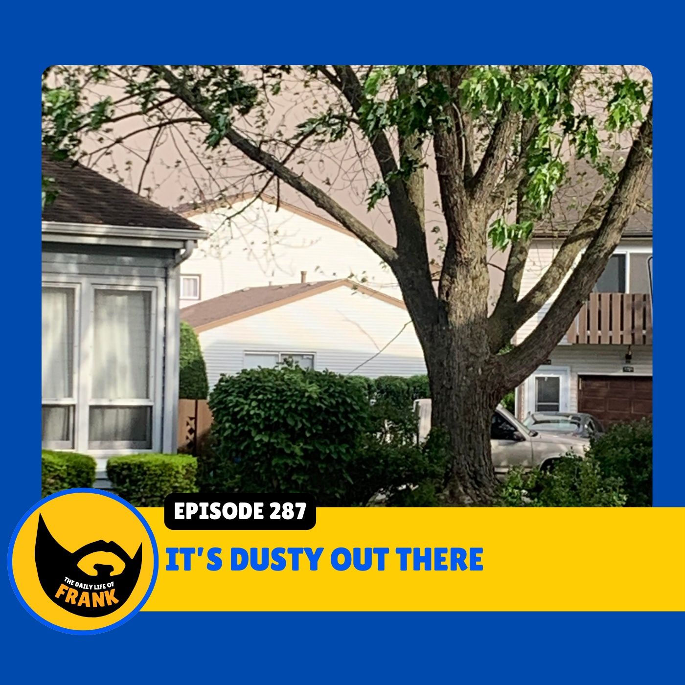 Episode 287: It's Dusty Out There episode artwork