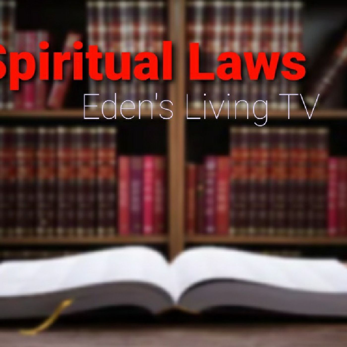 Eden\'s Living TV~podcasts