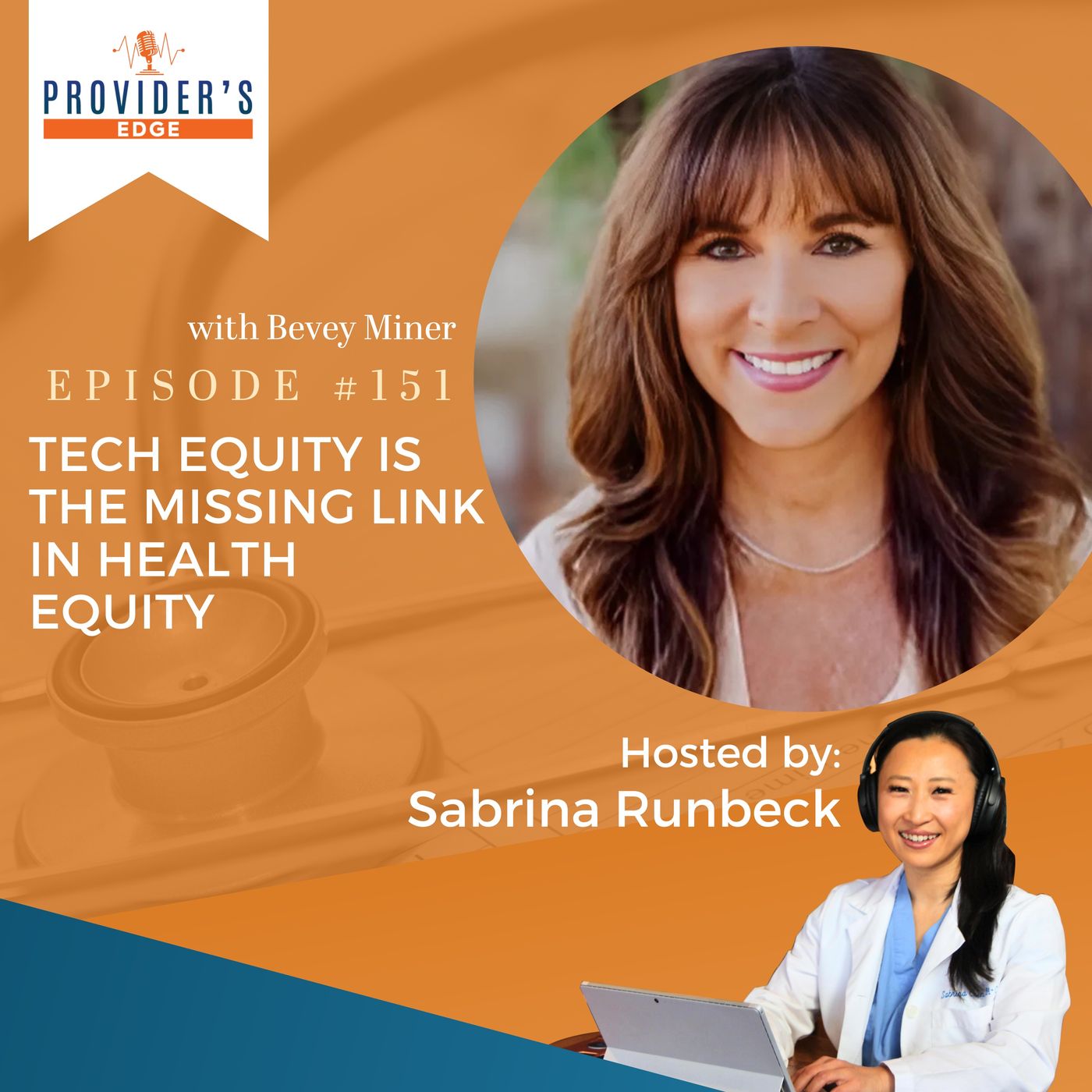 Tech Equity Is the Missing Link in Health Equity with Bevey Miner Ep 151
