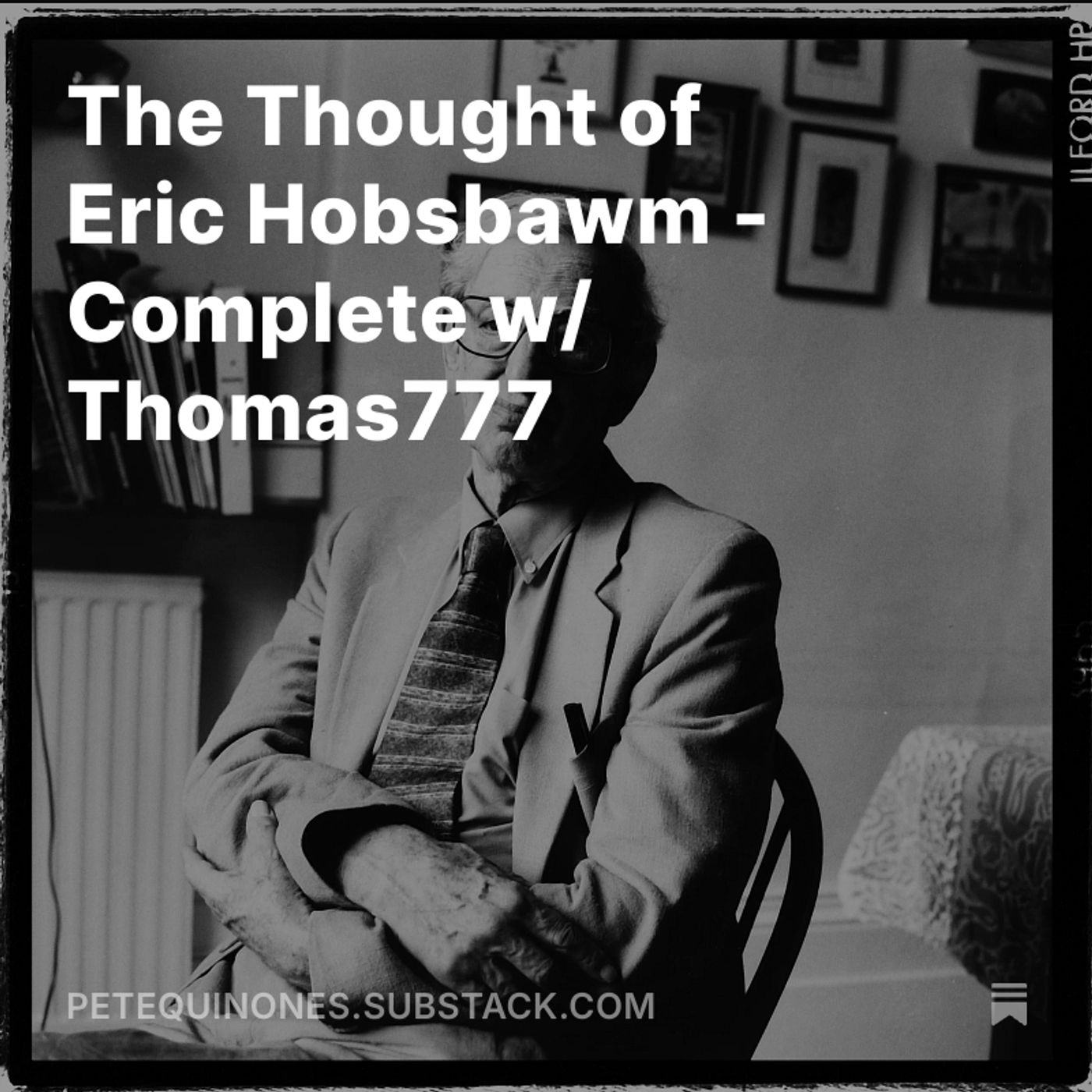 The Thought of Eric Hobsbawm - Complete w/ Thomas777