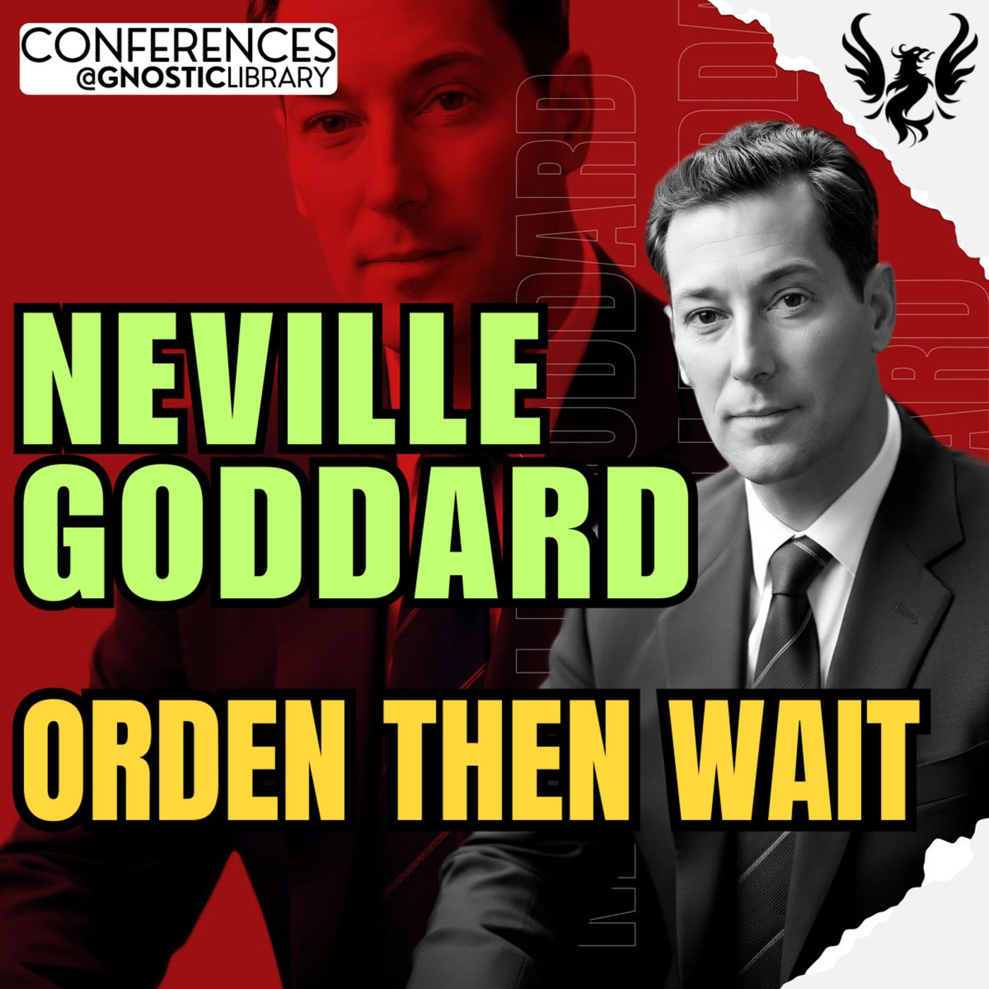 NEVILLE GODDARD ❯ Orden Then Wait 🔥 Full Conference Audio 💫 The Law of Assumption — Gnostic Library cover