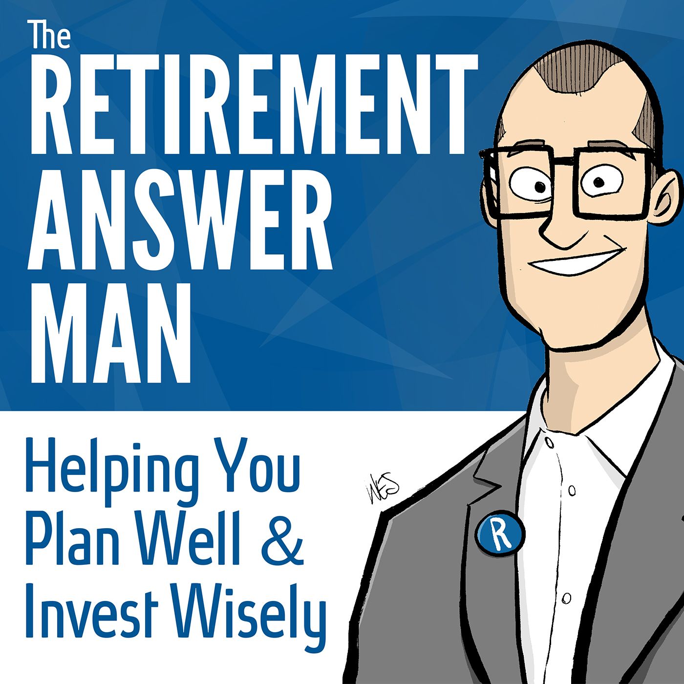 The Retirement Answer Man, Dream Up, Plan for & Work Towards Your Ideal Retirement
